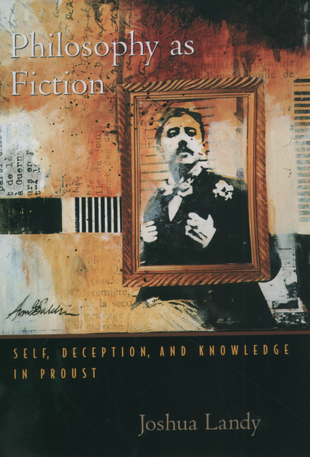 Philosophy As Fiction Self, Deception, and Knowledge in Proust  â€“ PDF/EPUB Version Downloadable