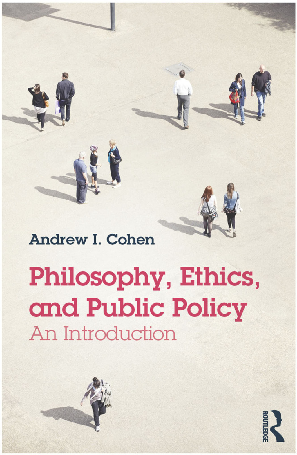 Philosophy, Ethics, and Public Policy: An Introduction 1st Edition â€“ PDF/EPUB Version Downloadable