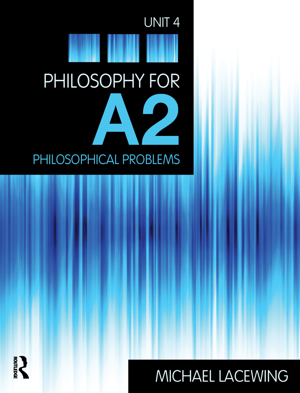 Philosophy for A2: Unit 4 Philosophical Problems, 2008 AQA Syllabus 1st Edition â€“ PDF/EPUB Version Downloadable