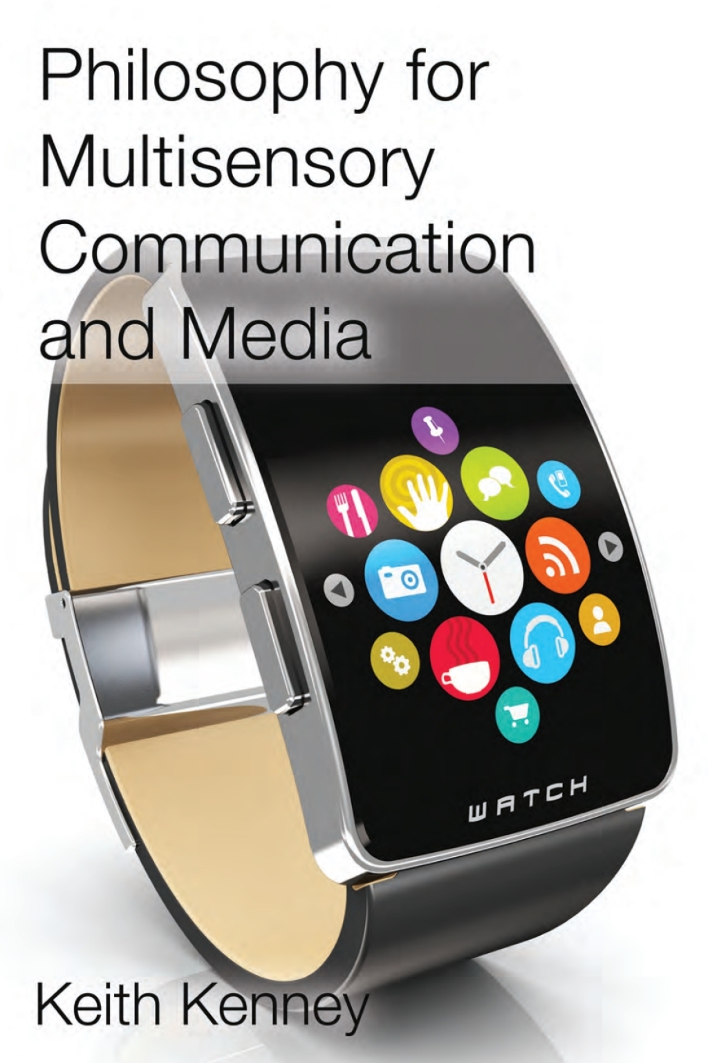 Philosophy for Multisensory Communication and Media 1st Edition â€“ PDF/EPUB Version Downloadable