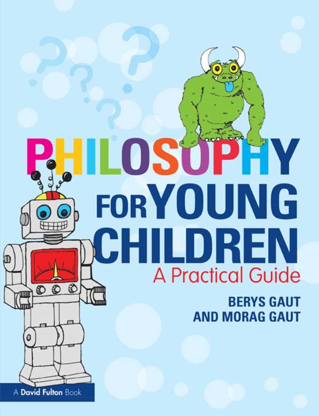 Philosophy for Young Children A Practical Guide 1st Edition - (PDF/EPUB Version)