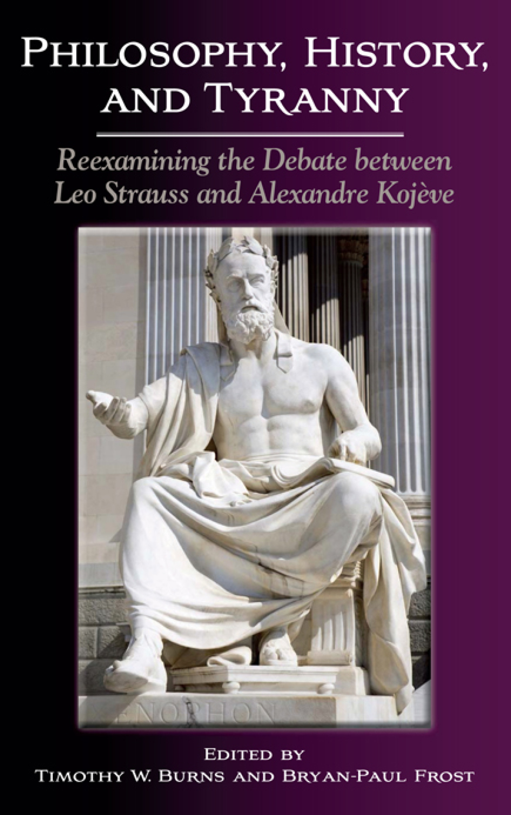 Philosophy, History, and Tyranny Reexamining the Debate between Leo Strauss and Alexandre Kojeve 1st Edition â€“ PDF/EPUB Version Downloadable