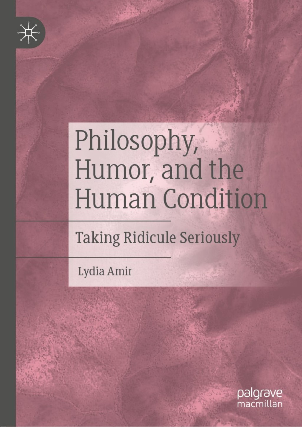 Philosophy, Humor, and the Human Condition Taking Ridicule Seriously  â€“ PDF/EPUB Version Downloadable
