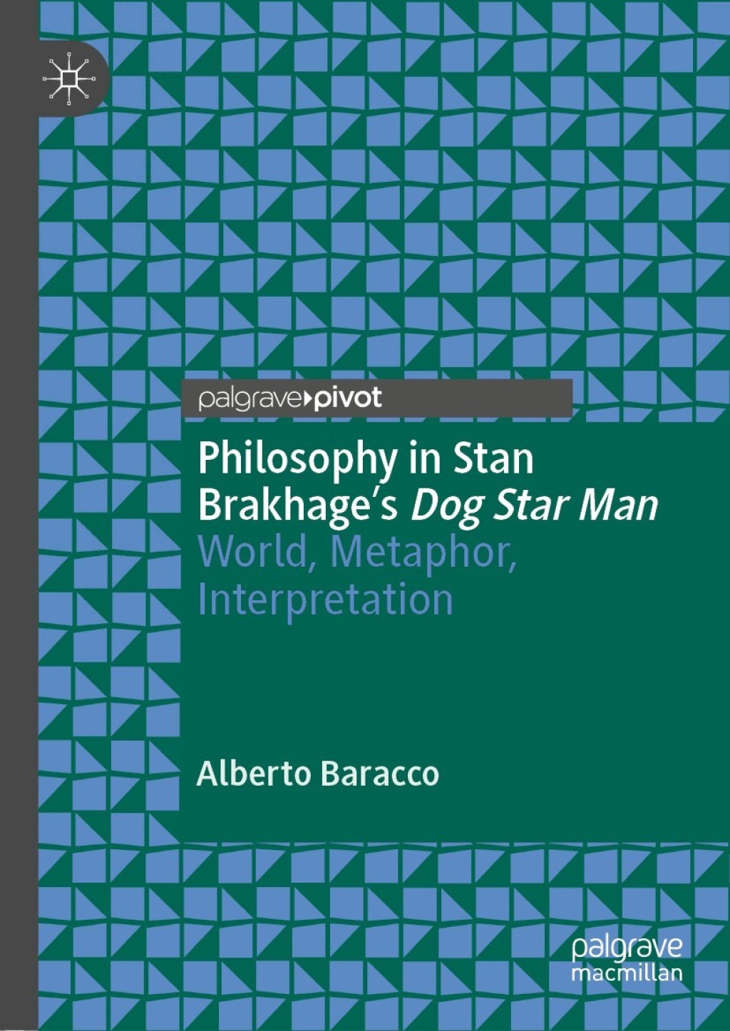 Philosophy in Stan Brakhage's Dog Star Man World, Metaphor, Interpretation  â€“ PDF/EPUB Version Downloadable