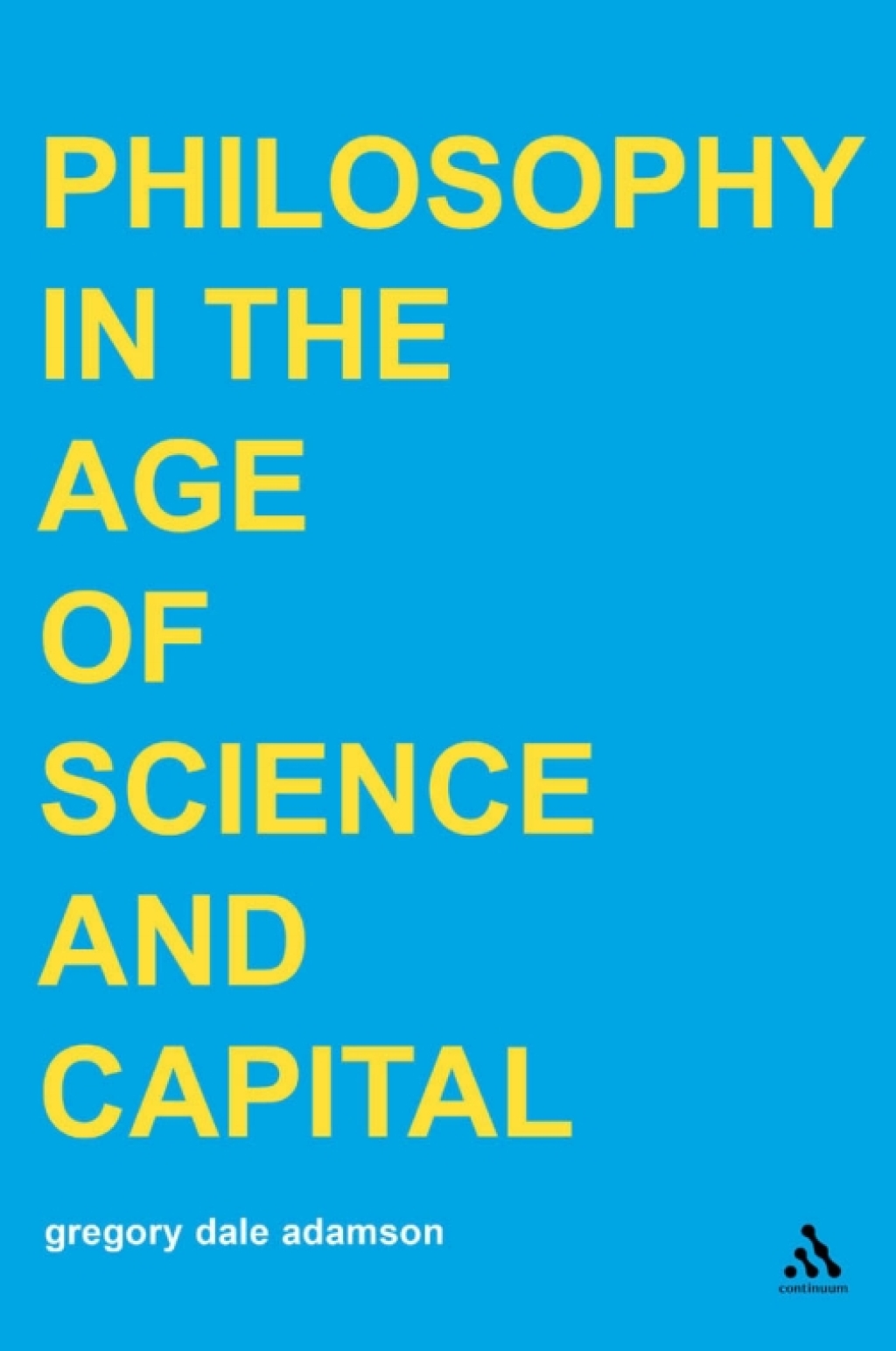 Philosophy in the Age of Science and Capital 1st Edition â€“ PDF/EPUB Version Downloadable