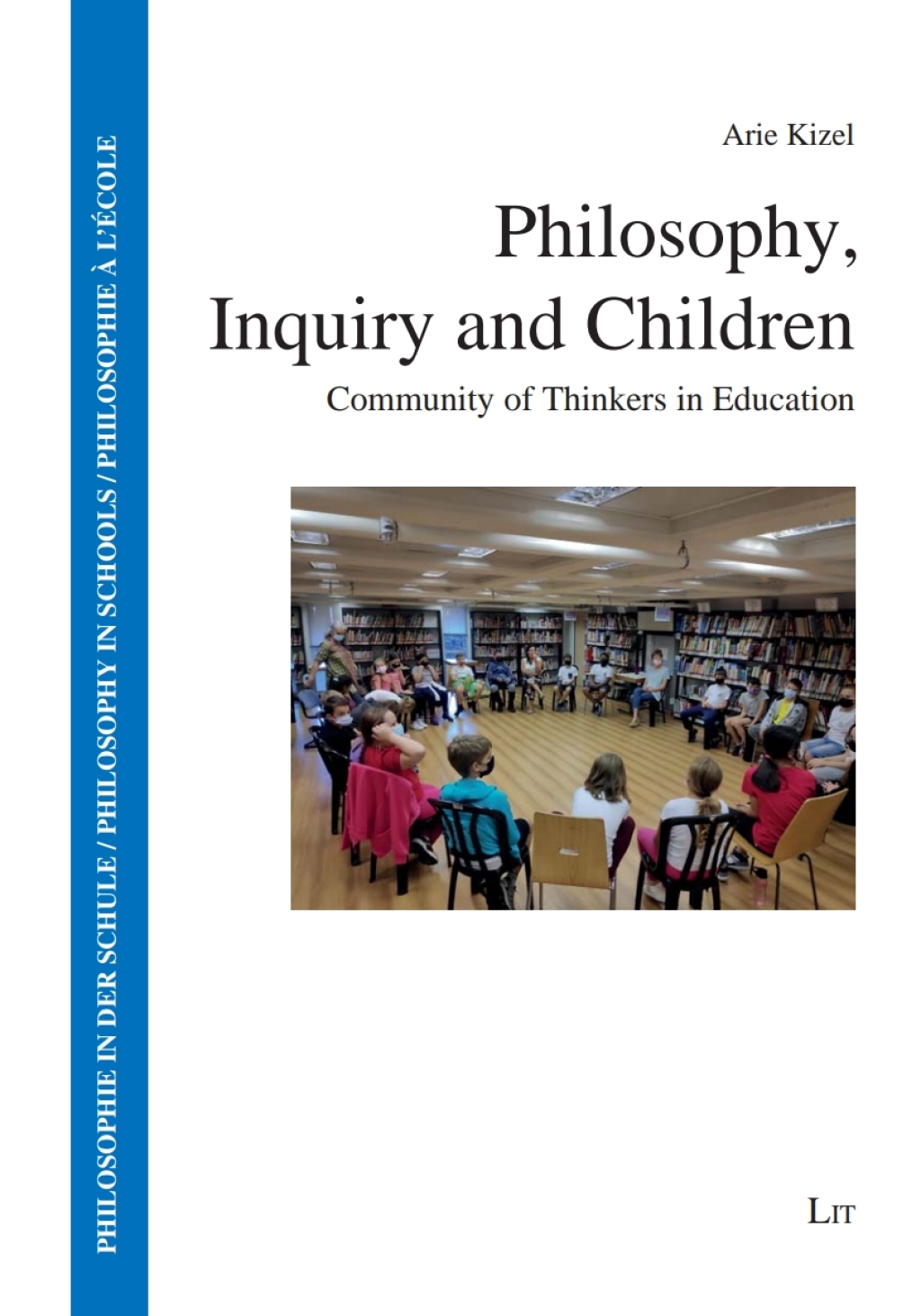 Philosophy, Inquiry and Children Community of Thinkers in Education  â€“ PDF/EPUB Version Downloadable