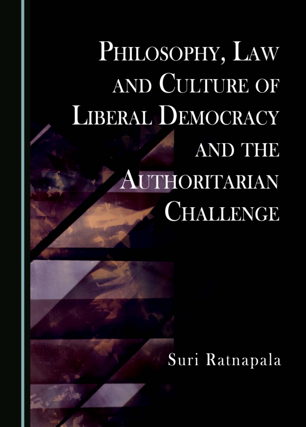 Philosophy, Law and Culture of Liberal Democracy and the Authoritarian Challenge 1st Edition â€“ PDF/EPUB Version Downloadable
