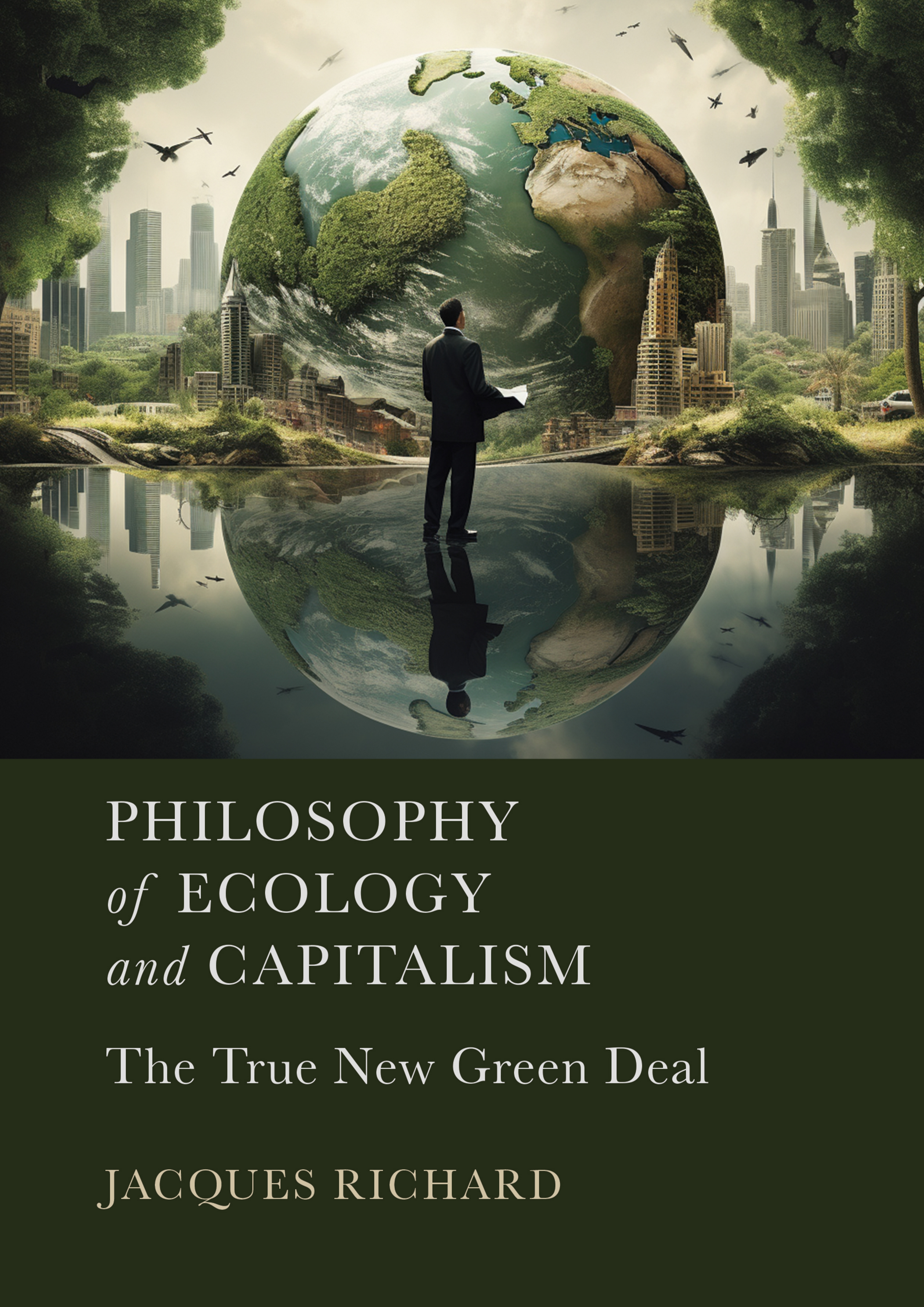 Philosophy of Ecology and Capitalism The True New Green Deal 1st Edition â€“ PDF/EPUB Version Downloadable