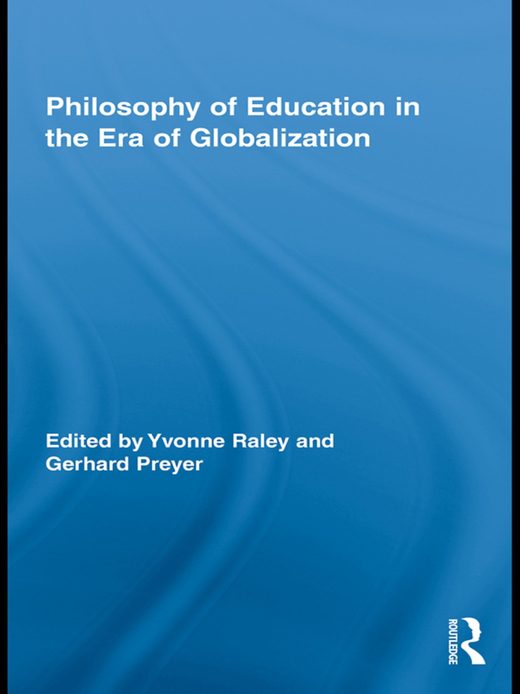 Philosophy of Education in the Era of Globalization 1st Edition â€“ PDF/EPUB Version Downloadable