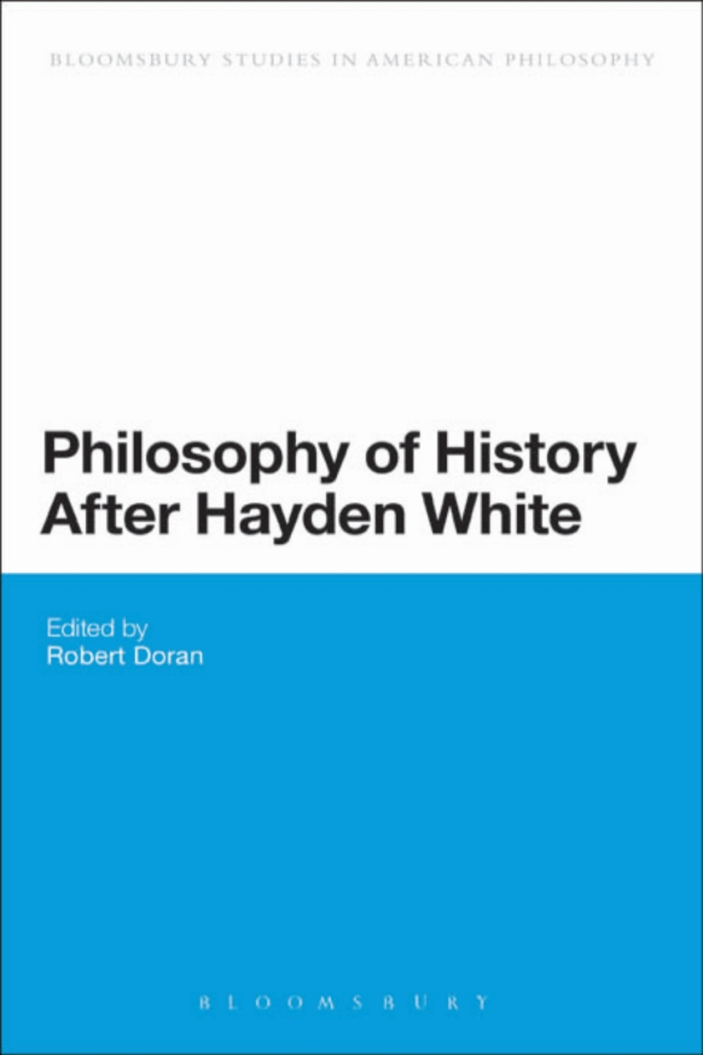 Philosophy of History After Hayden White 1st Edition â€“ PDF/EPUB Version Downloadable