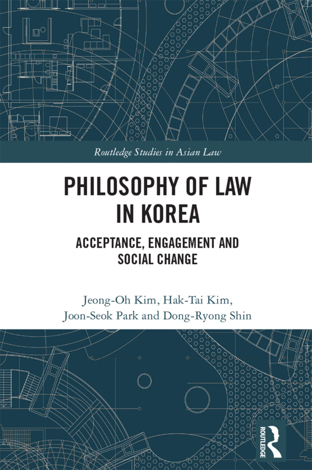 Philosophy of Law in Korea Acceptance, Engagement and Social Change 1st Edition â€“ PDF/EPUB Version Downloadable