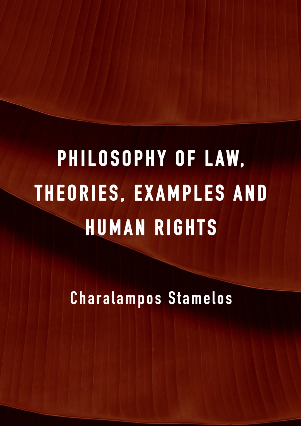 Philosophy of Law, Theories, Examples and Human Rights 1st Edition â€“ PDF/EPUB Version Downloadable