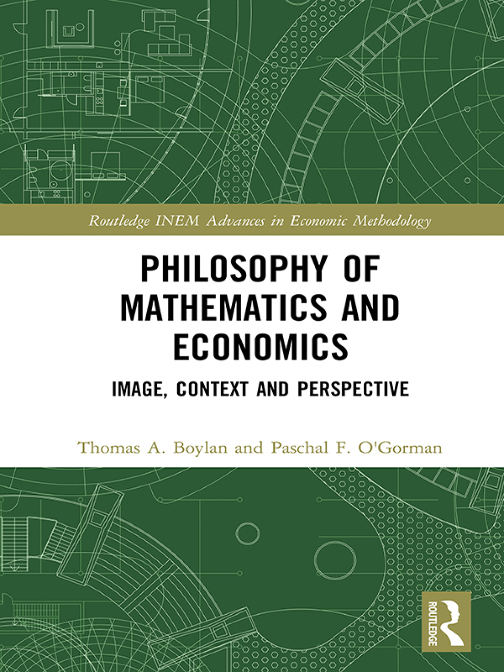 Philosophy of Mathematics and Economics Image, Context and Perspective 1st Edition â€“ PDF/EPUB Version Downloadable