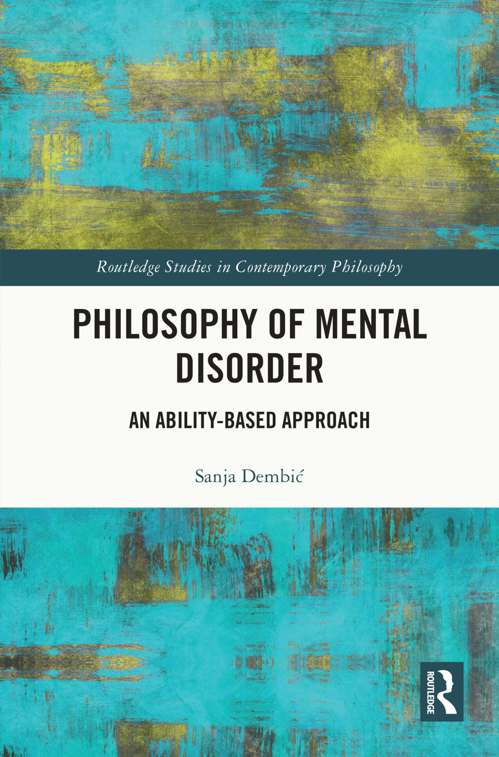 Philosophy of Mental Disorder An Ability-Based Approach 1st Edition â€“ PDF/EPUB Version Downloadable