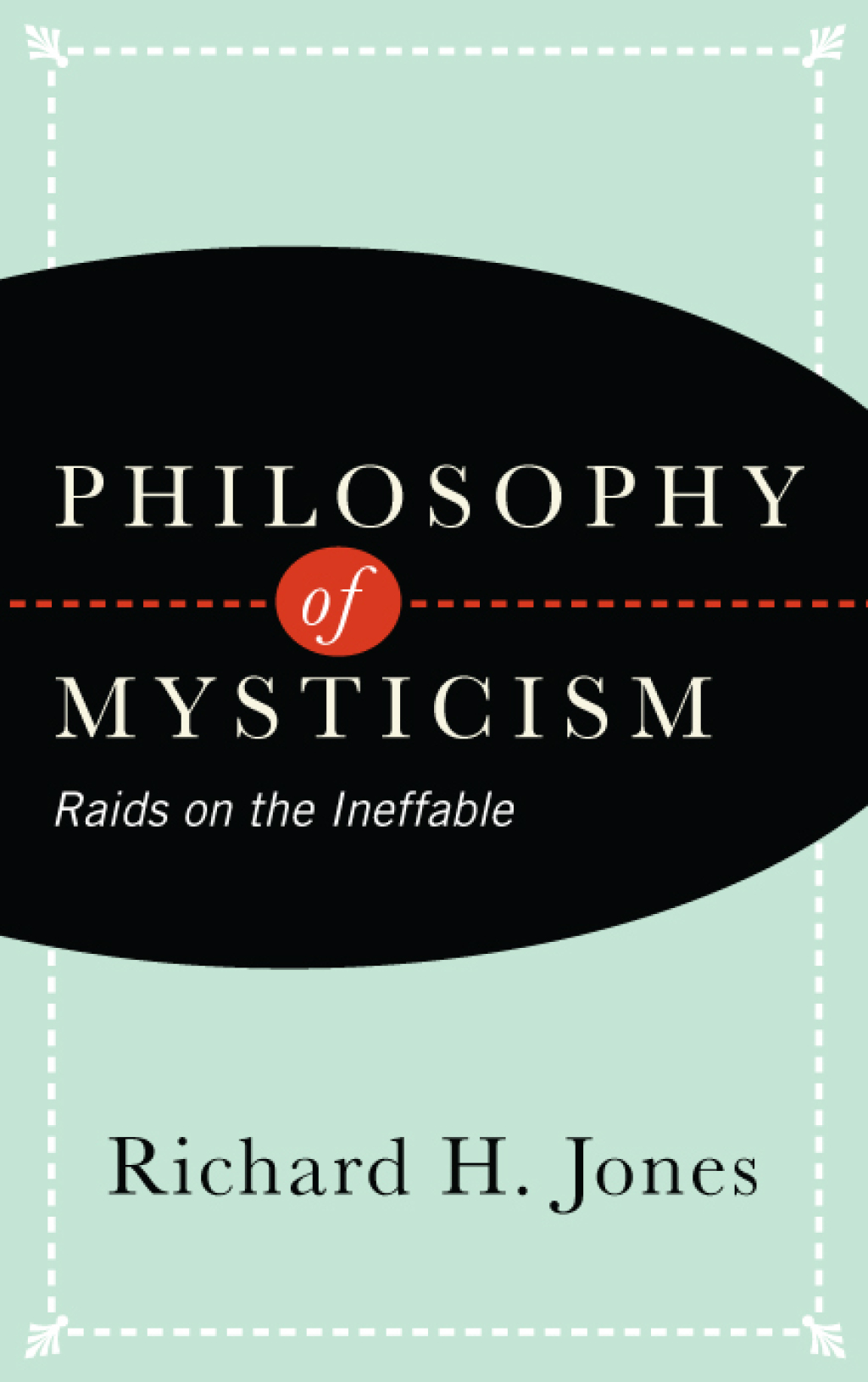 Philosophy of Mysticism Raids on the Ineffable  â€“ PDF/EPUB Version Downloadable