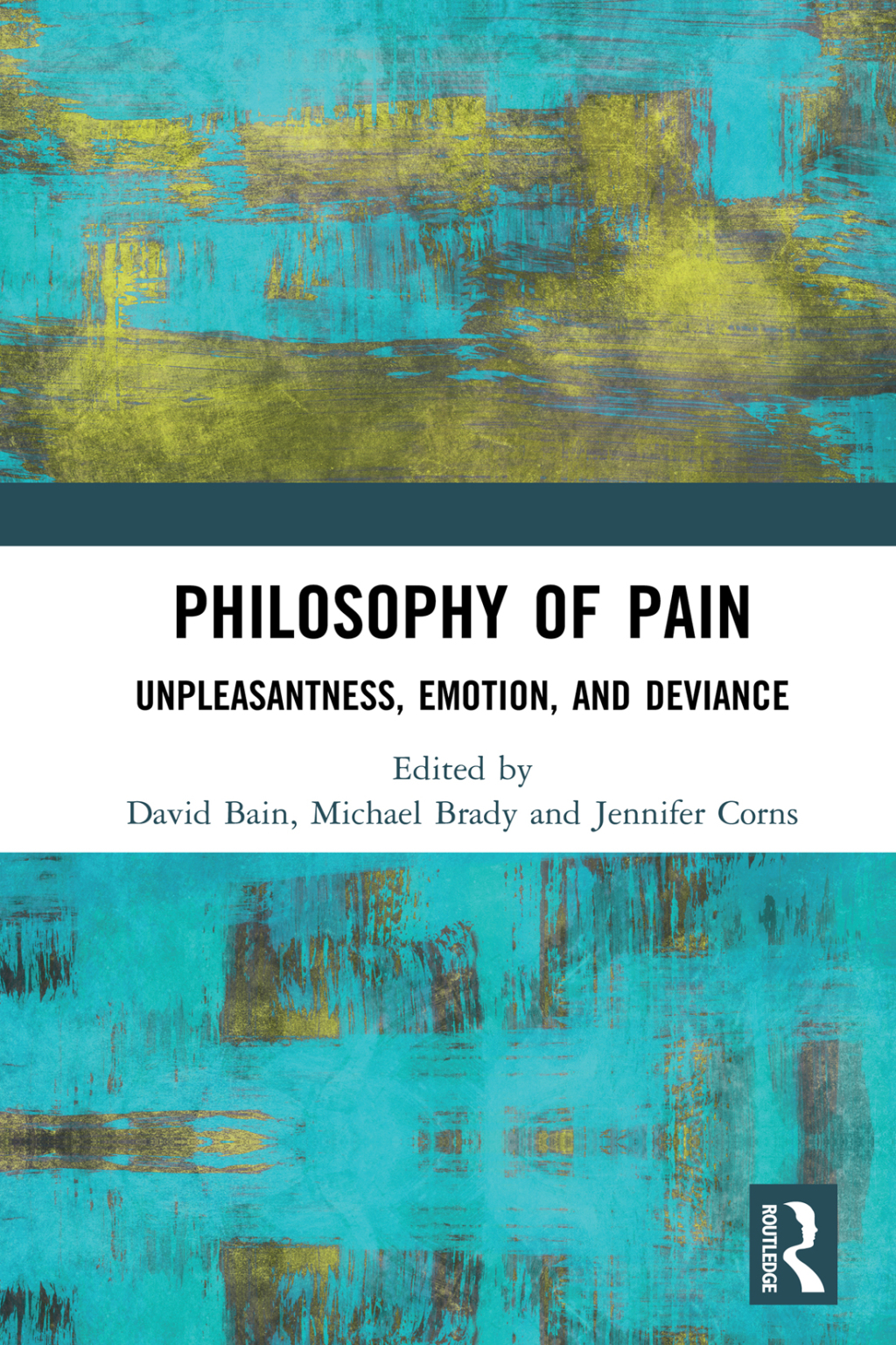 Philosophy of Pain Unpleasantness, Emotion, and Deviance 1st Edition â€“ PDF/EPUB Version Downloadable