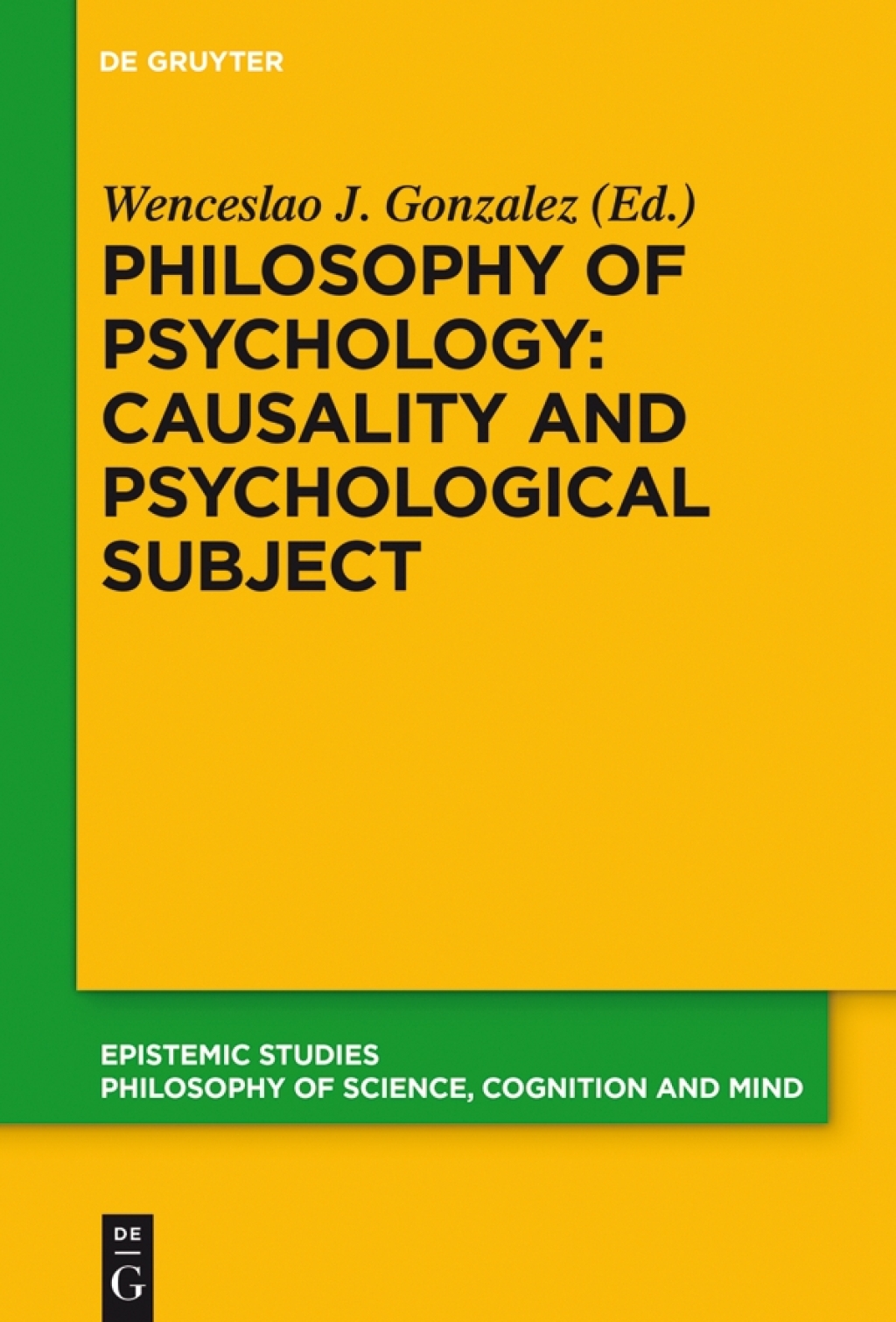 Philosophy of Psychology: Causality and Psychological Subject New Reflections on James Woodwardâ€™s Contribution 1st Edition â€“ PDF/EPUB Version Downloadable