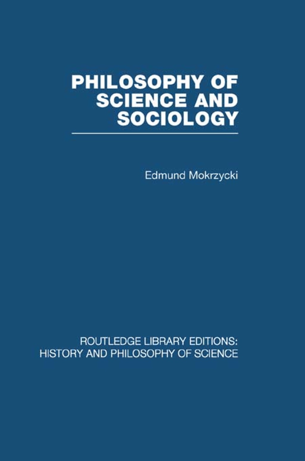 Philosophy of Science and Sociology From the Methodological Doctrine to Research Practice 1st Edition â€“ PDF/EPUB Version Downloadable
