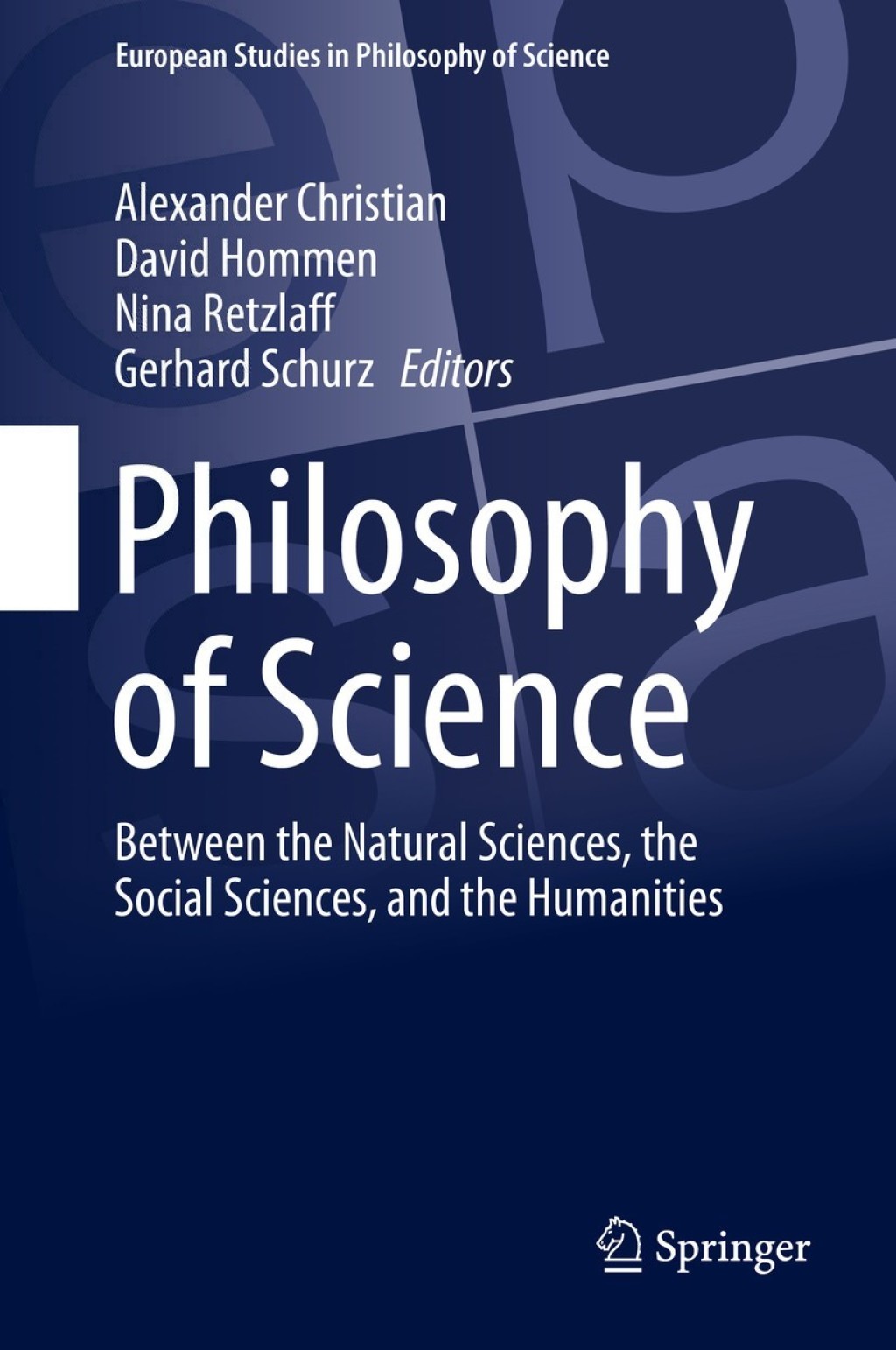 Philosophy of Science Between the Natural Sciences, the Social Sciences, and the Humanities  â€“ PDF/EPUB Version Downloadable