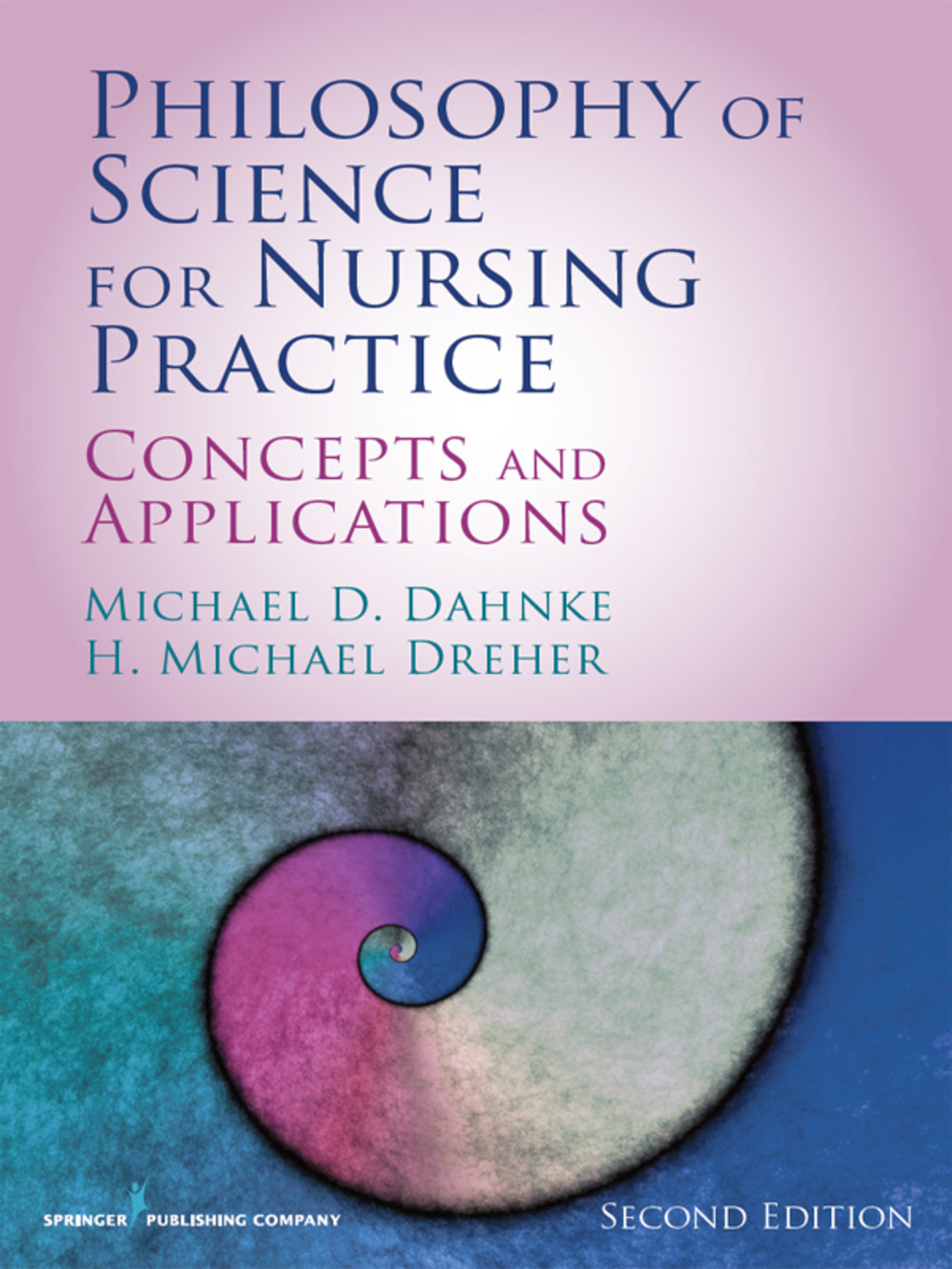 Philosophy of Science for Nursing Practice, Second Edition Concepts and Application 2nd Edition â€“ PDF/EPUB Version Downloadable