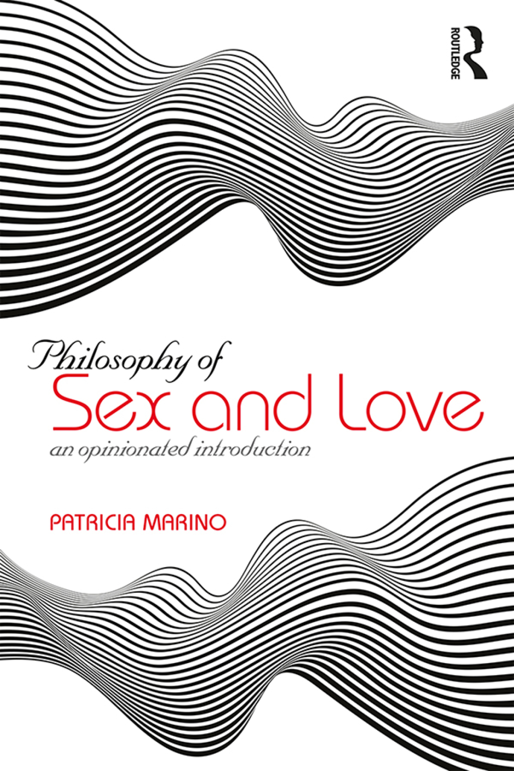 Philosophy of Sex and Love An Opinionated Introduction 1st Edition â€“ PDF/EPUB Version Downloadable