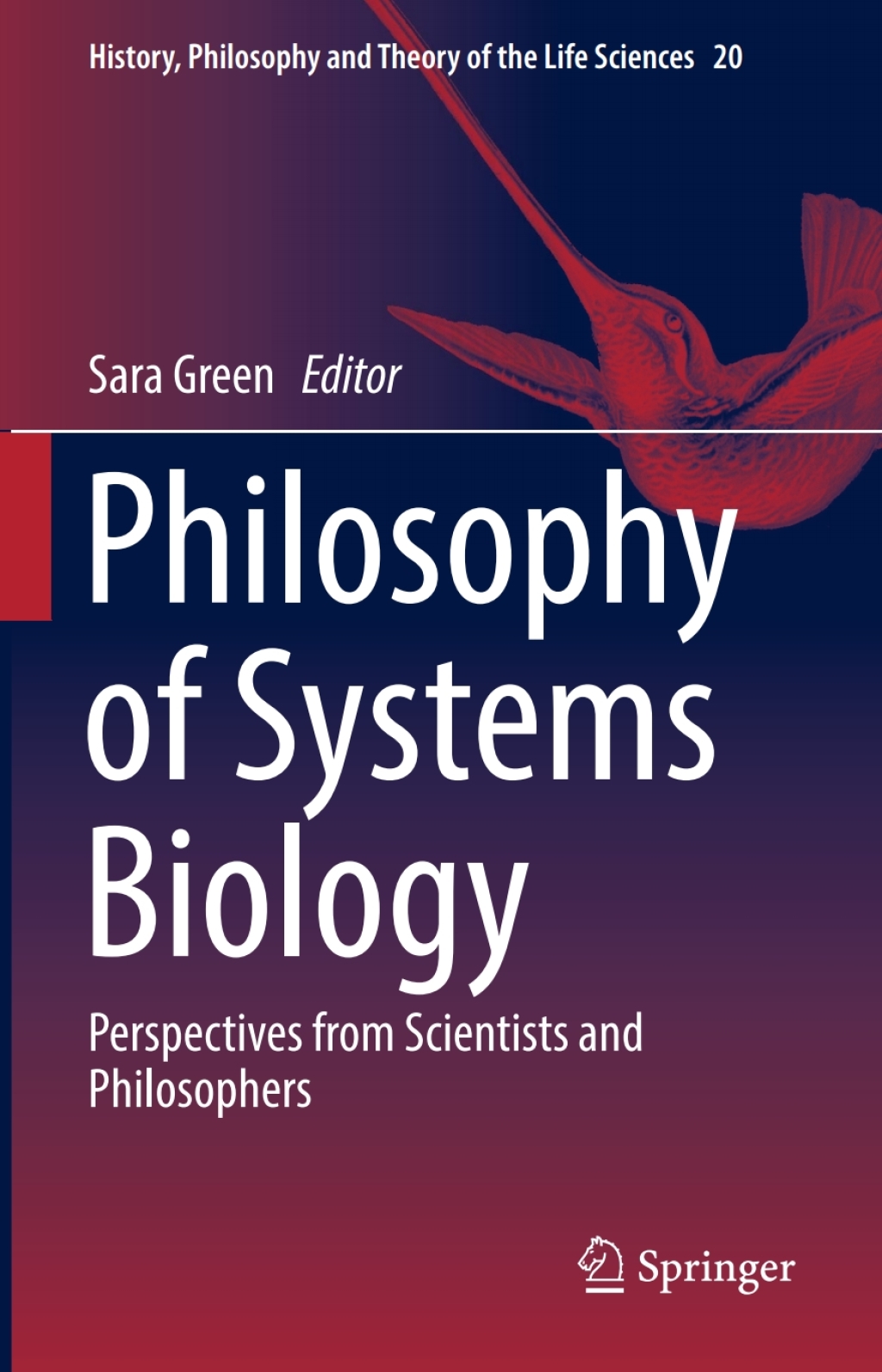 Philosophy of Systems Biology Perspectives from Scientists and Philosophers  â€“ PDF/EPUB Version Downloadable