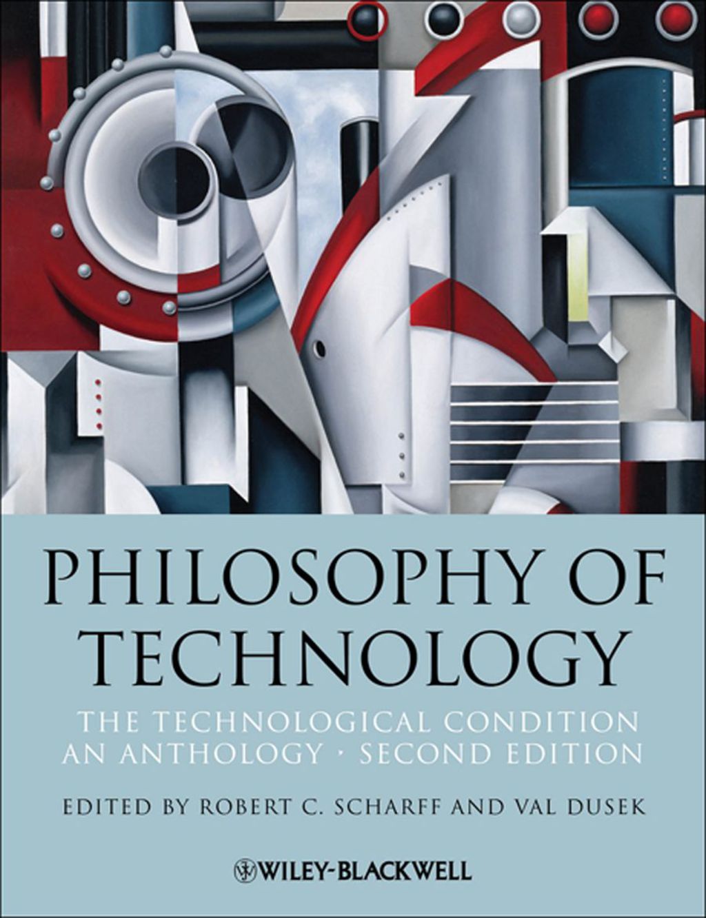 Philosophy of Technology: The Technological Condition: An Anthology 2nd Edition â€“ PDF/EPUB Version Downloadable