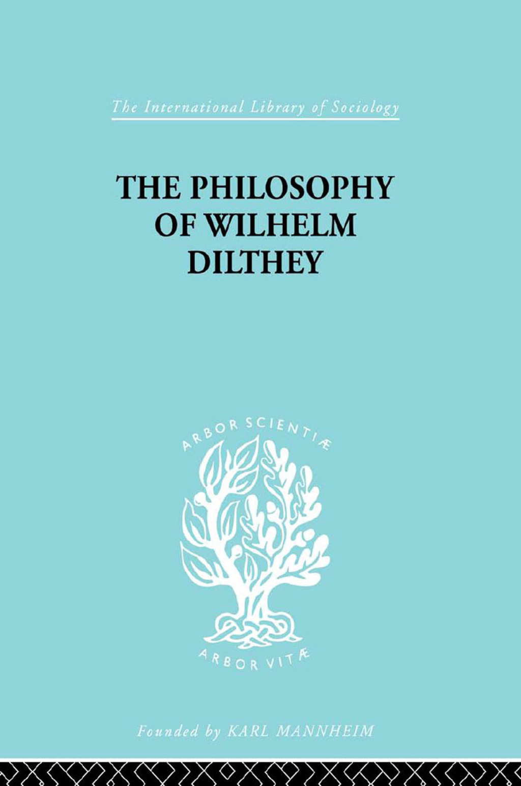 Philosophy of Wilhelm Dilthey 1st Edition â€“ PDF/EPUB Version Downloadable