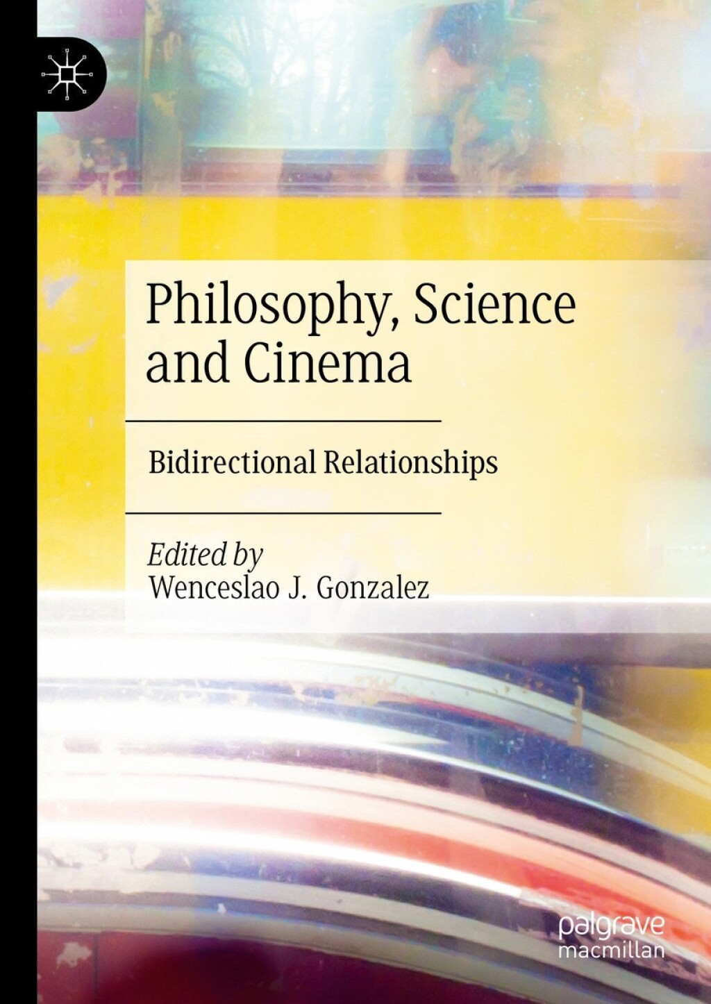 Philosophy, Science and Cinema Bidirectional Relationships  â€“ PDF/EPUB Version Downloadable