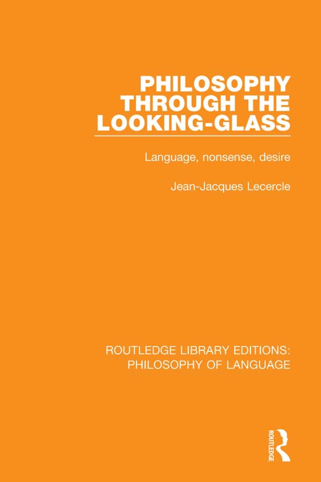 Philosophy Through The Looking-Glass Language, Nonsense, Desire 1st Edition â€“ PDF/EPUB Version Downloadable