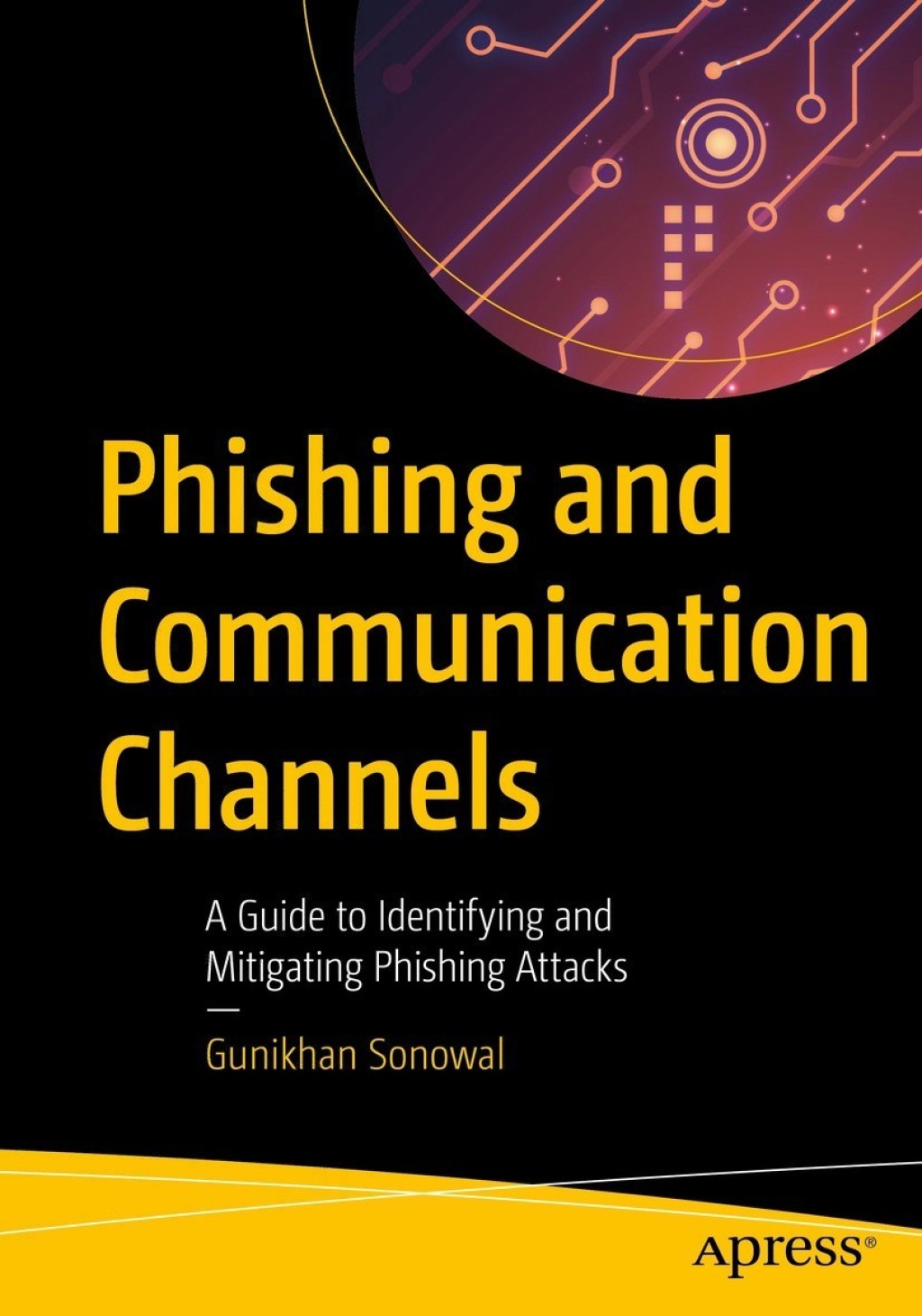 Phishing and Communication Channels A Guide to Identifying and Mitigating Phishing Attacks  â€“ PDF/EPUB Version Downloadable