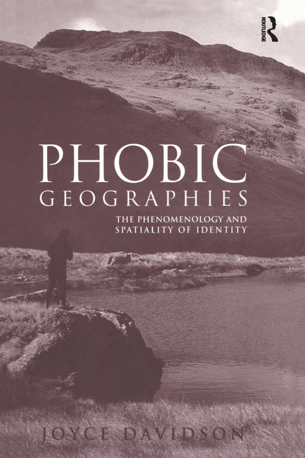 Phobic Geographies The Phenomenology and Spatiality of Identity 1st Edition â€“ PDF/EPUB Version Downloadable