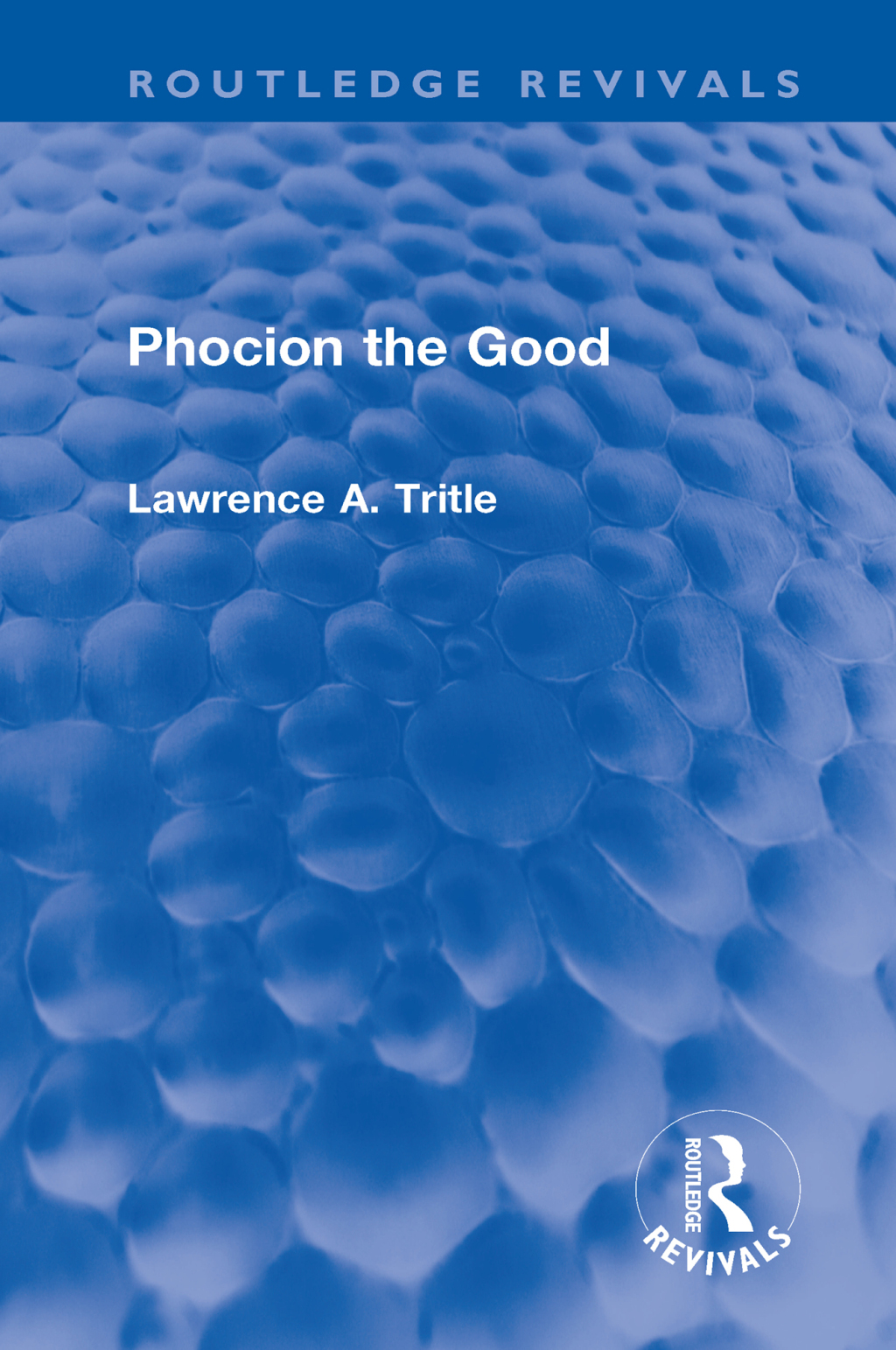 Phocion the Good (Routledge Revivals) 1st Edition â€“ PDF/EPUB Version Downloadable