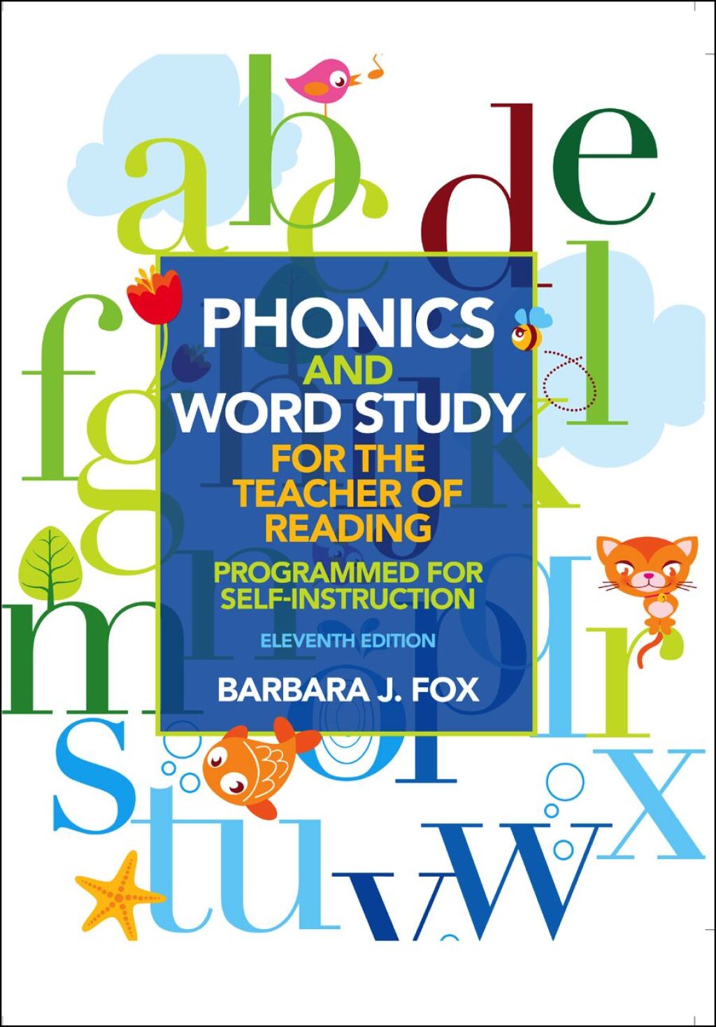 Phonics and Word Study for the Teacher of Reading: Programmed for Self-Instruction (Pearson+) 11th Edition â€“ PDF/EPUB Version Downloadable