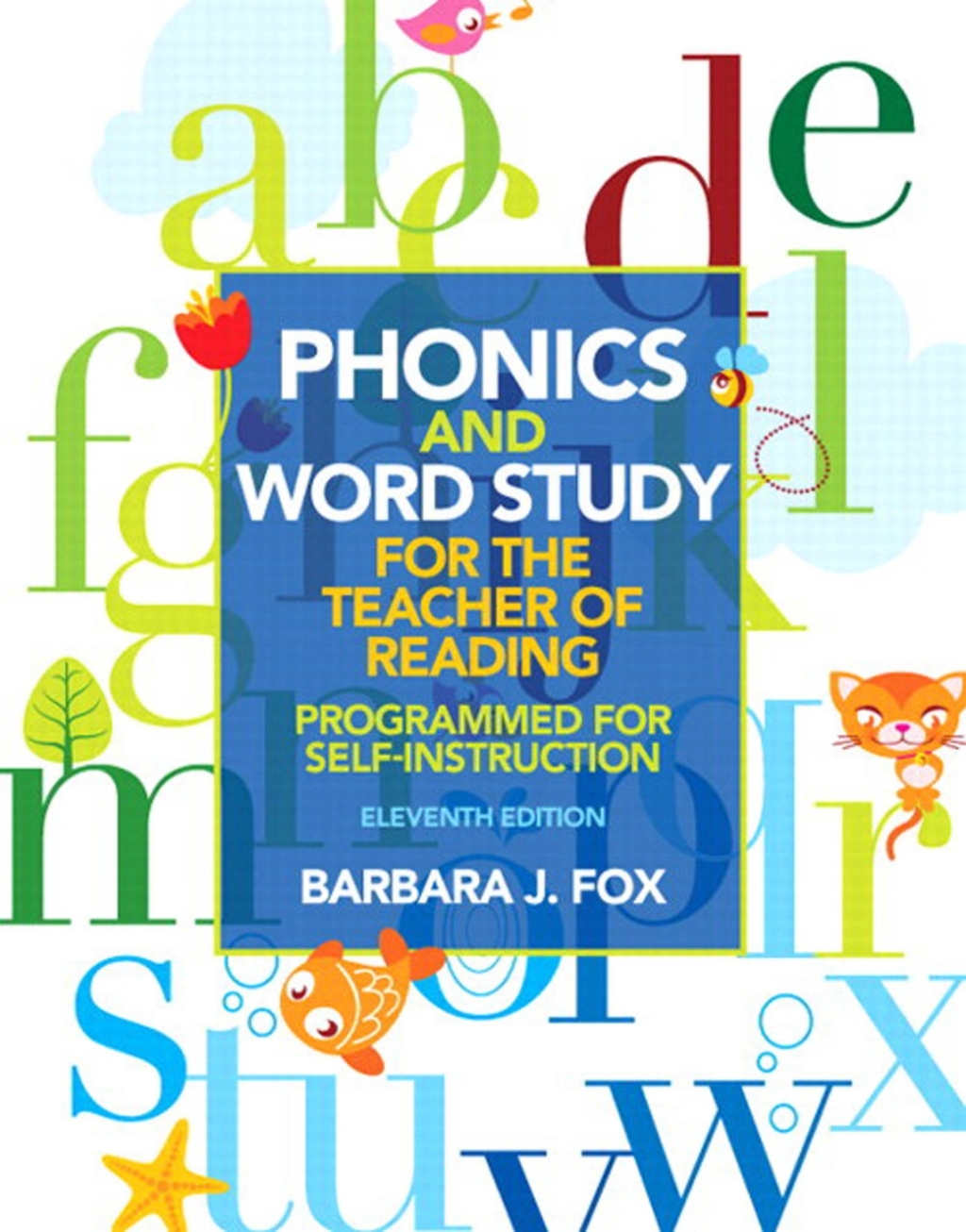Phonics and Word Study for the Teacher of Reading Programmed for Self-Instruction 11th Edition â€“ PDF/EPUB Version Downloadable