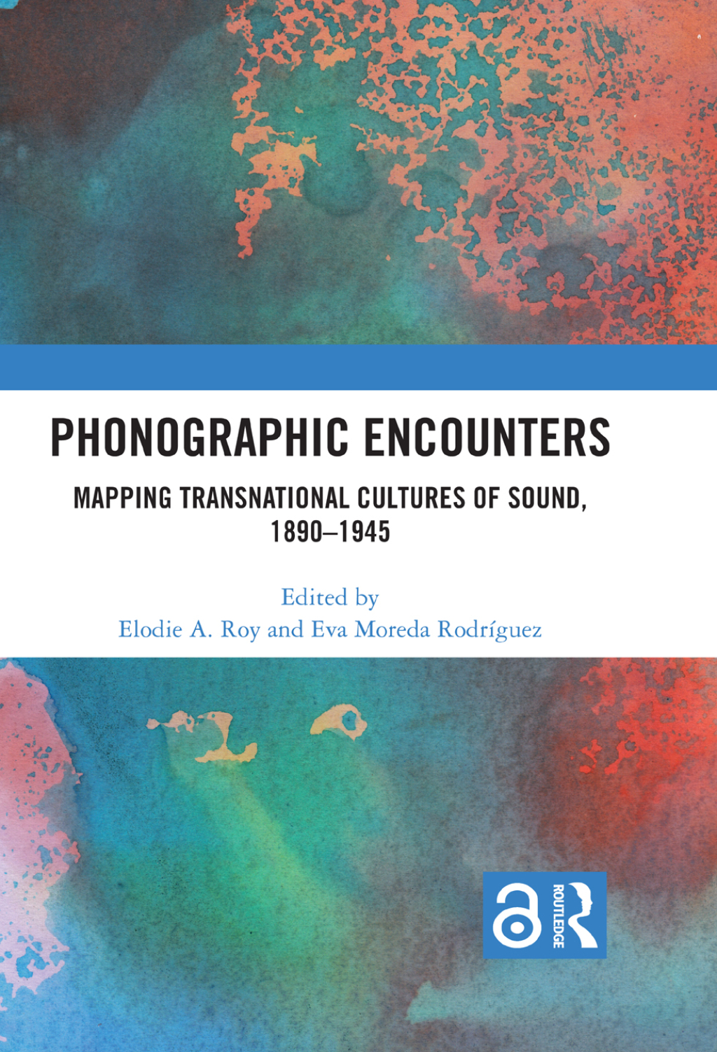 Phonographic Encounters Mapping Transnational Cultures of Sound, 1890-1945 1st Edition â€“ PDF/EPUB Version Downloadable