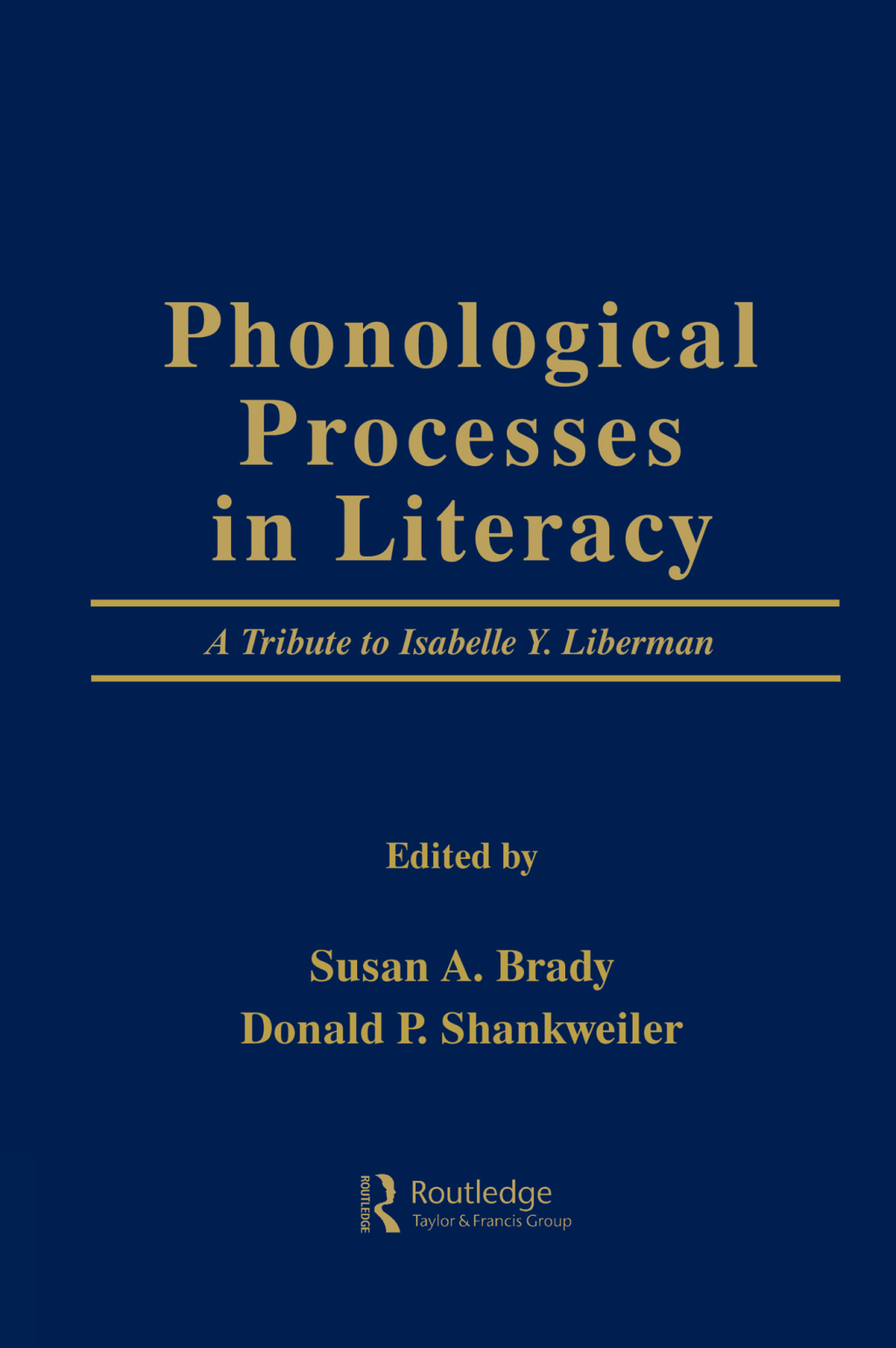 Phonological Processes in Literacy A Tribute to Isabelle Y. Liberman 1st Edition â€“ PDF/EPUB Version Downloadable