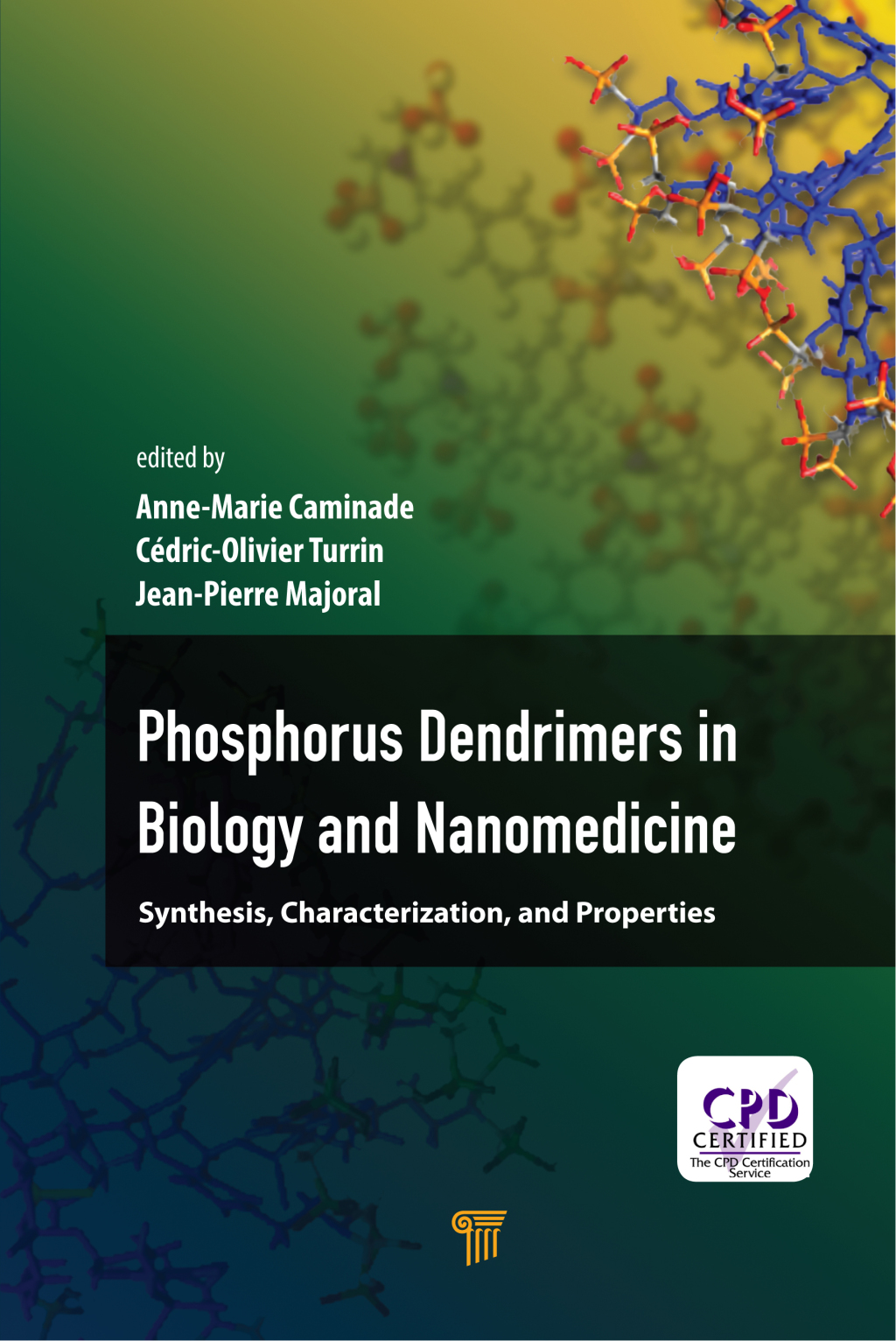 Phosphorous Dendrimers in Biology and Nanomedicine Syntheses, Characterization, and Properties 1st Edition â€“ PDF/EPUB Version Downloadable