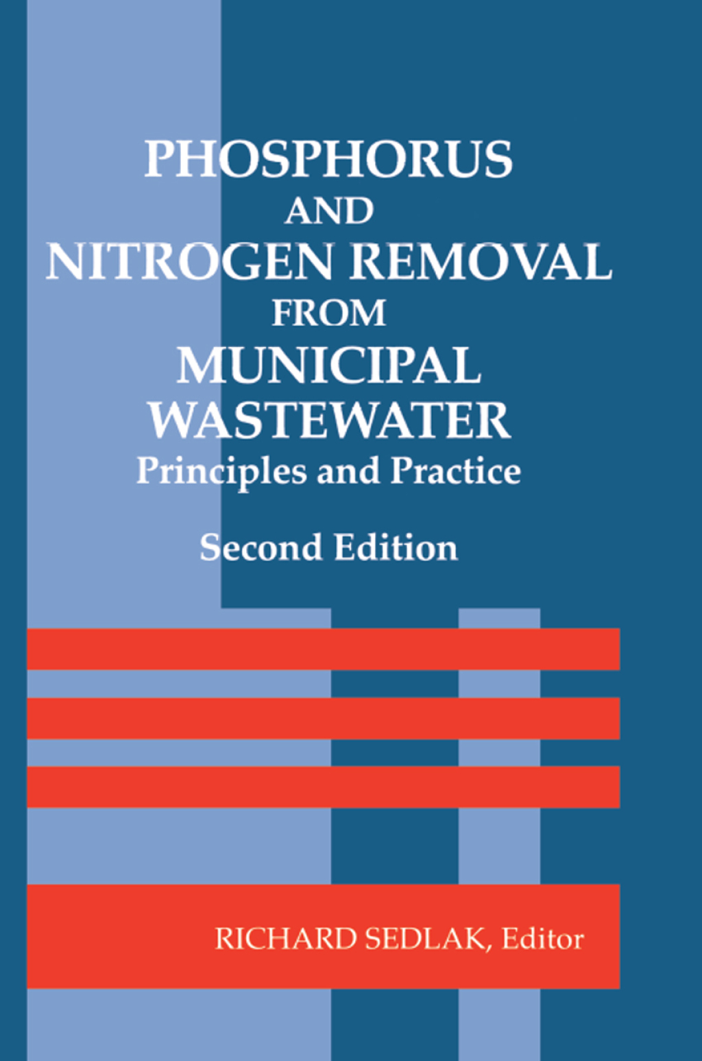 Phosphorus and Nitrogen Removal from Municipal Wastewater Principles and Practice, Second Edition 1st Edition â€“ PDF/EPUB Version Downloadable