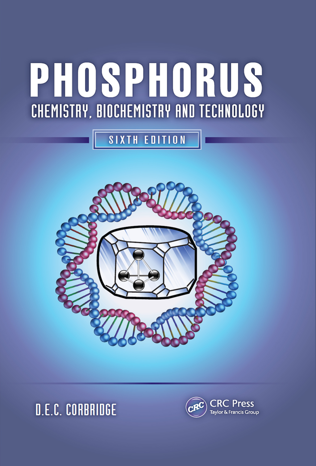 Phosphorus Chemistry, Biochemistry and Technology, Sixth Edition 6th Edition â€“ PDF/EPUB Version Downloadable