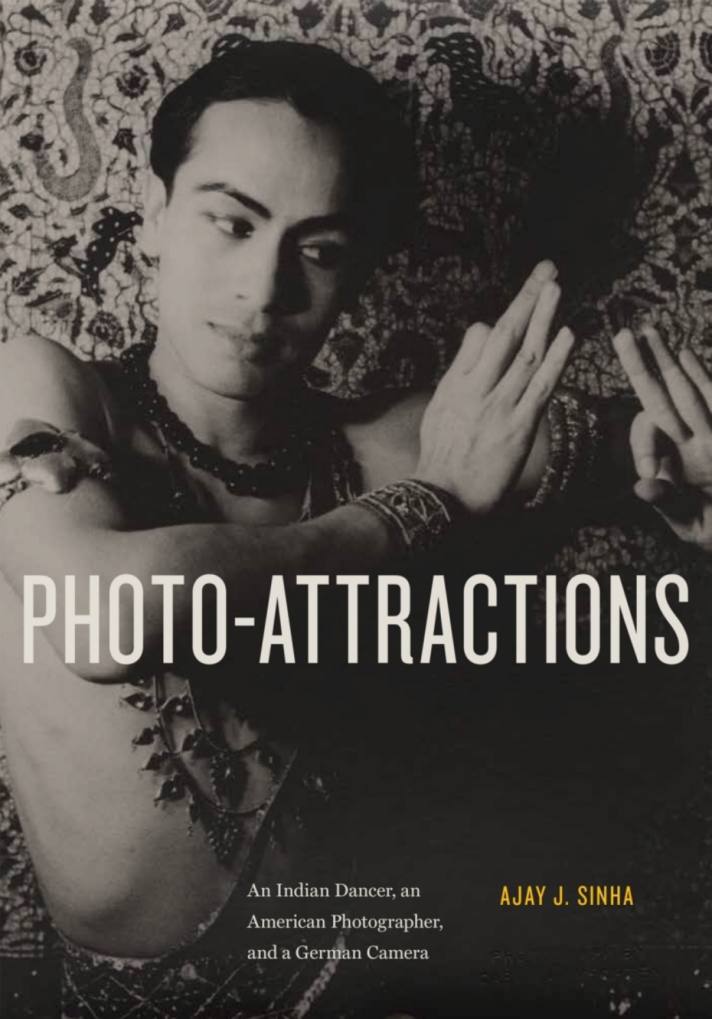 Photo-Attractions An Indian Dancer, an American Photographer, and a German Camera  â€“ PDF/EPUB Version Downloadable