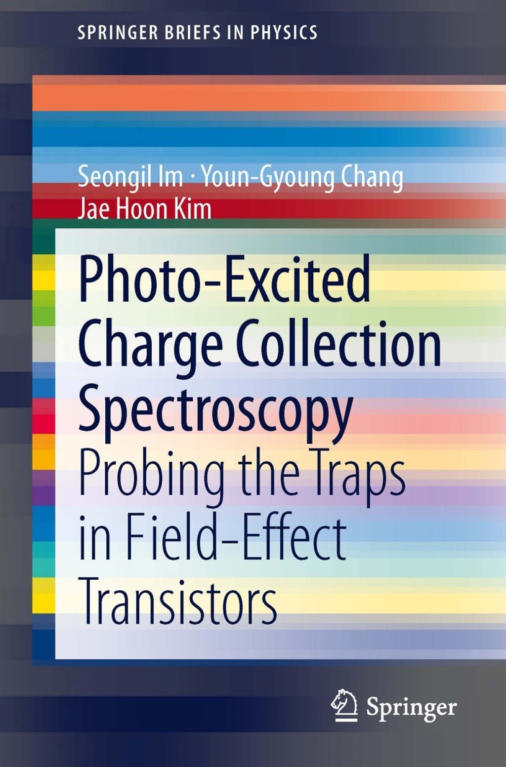 Photo-Excited Charge Collection Spectroscopy Probing the traps in field-effect transistors  â€“ PDF/EPUB Version Downloadable