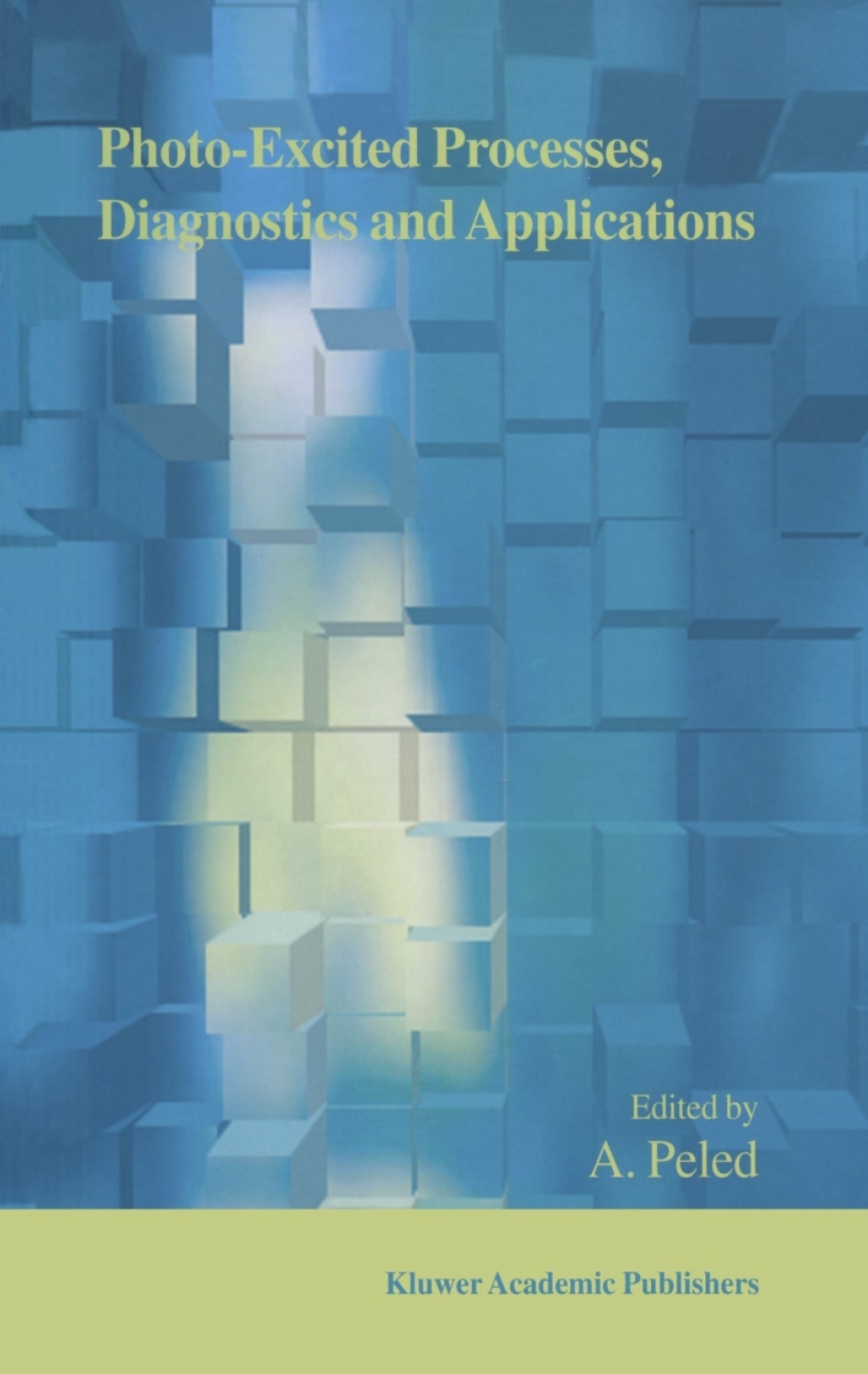 Photo-Excited Processes, Diagnostics and Applications Fundamentals and Advanced Topics 1st Edition â€“ PDF/EPUB Version Downloadable