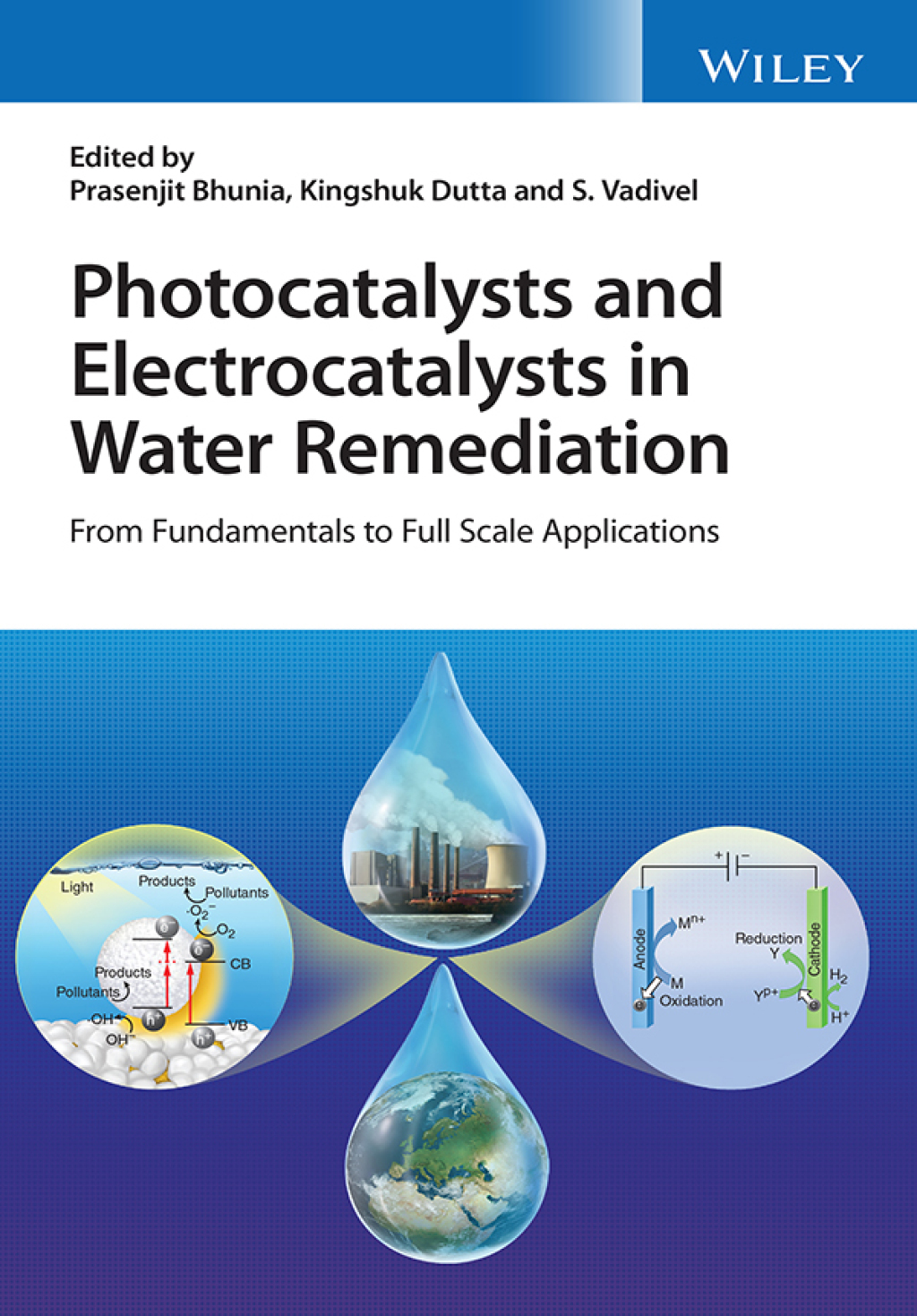 Photocatalysts and Electrocatalysts in Water Remediation From Fundamentals to Full Scale Applications 1st Edition â€“ PDF/EPUB Version Downloadable