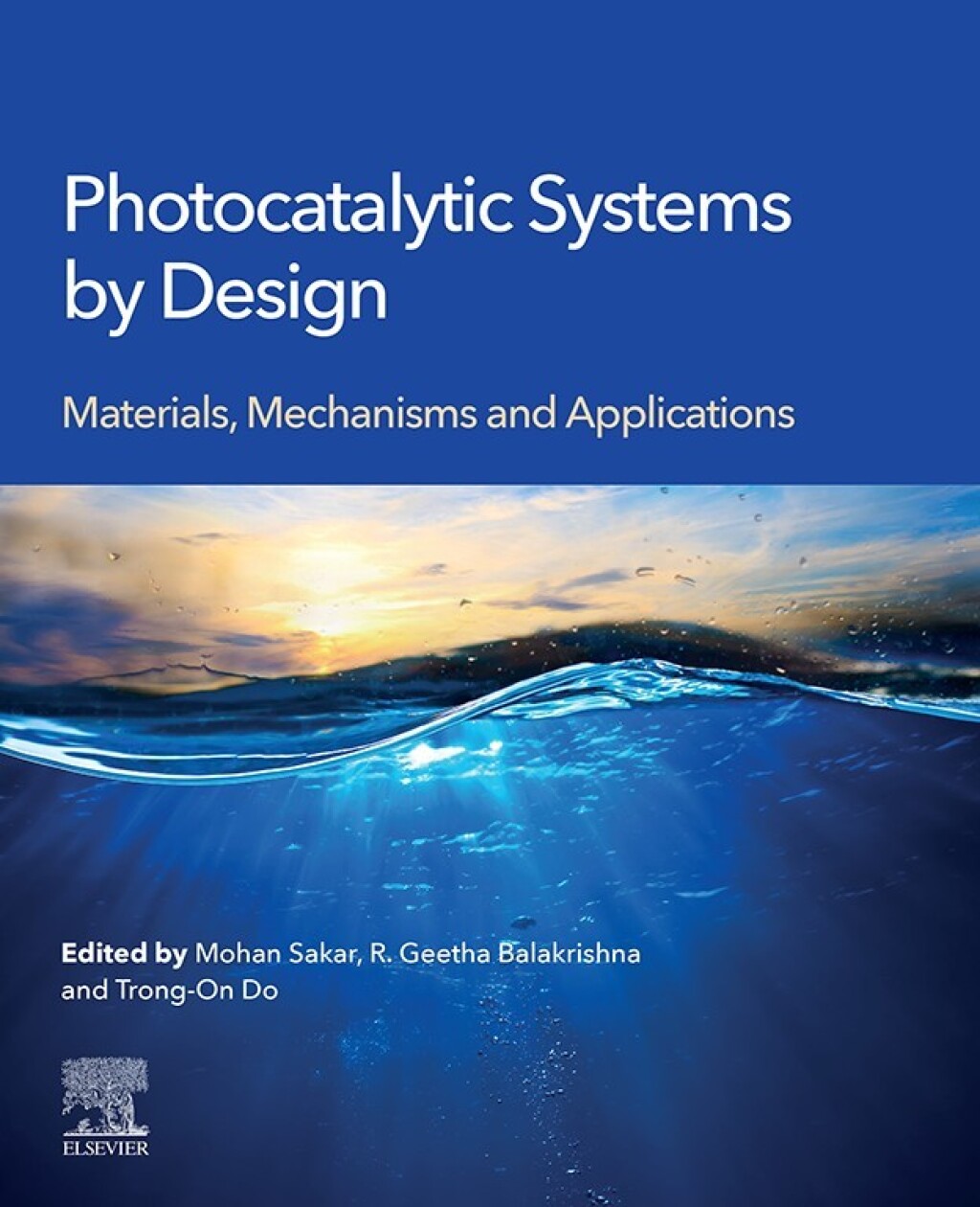 Photocatalytic Systems by Design Materials, Mechanisms and Applications  â€“ PDF/EPUB Version Downloadable