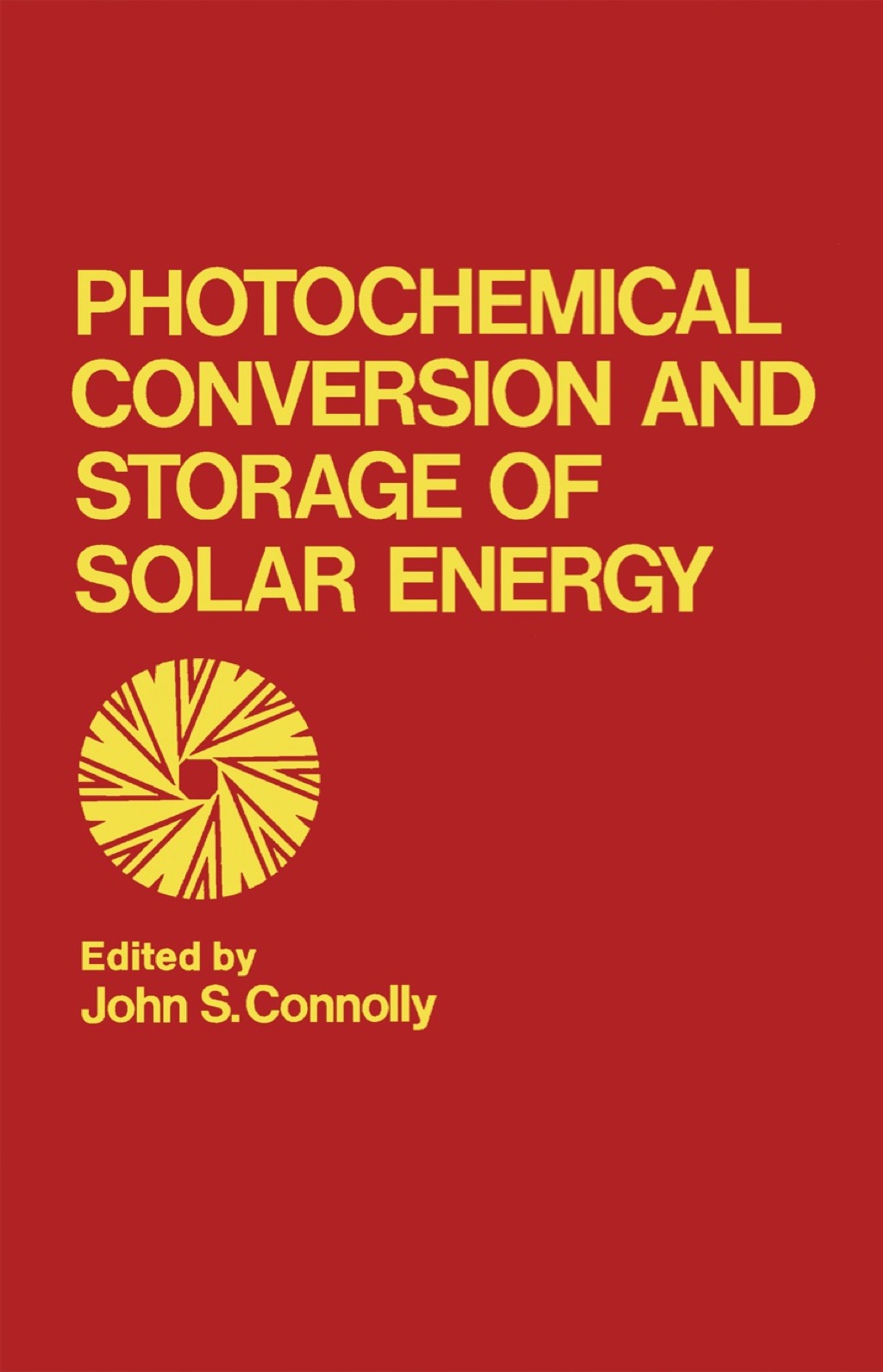 Photochemical Conversion and Storage of Solar Energy 1st Edition â€“ PDF/EPUB Version Downloadable