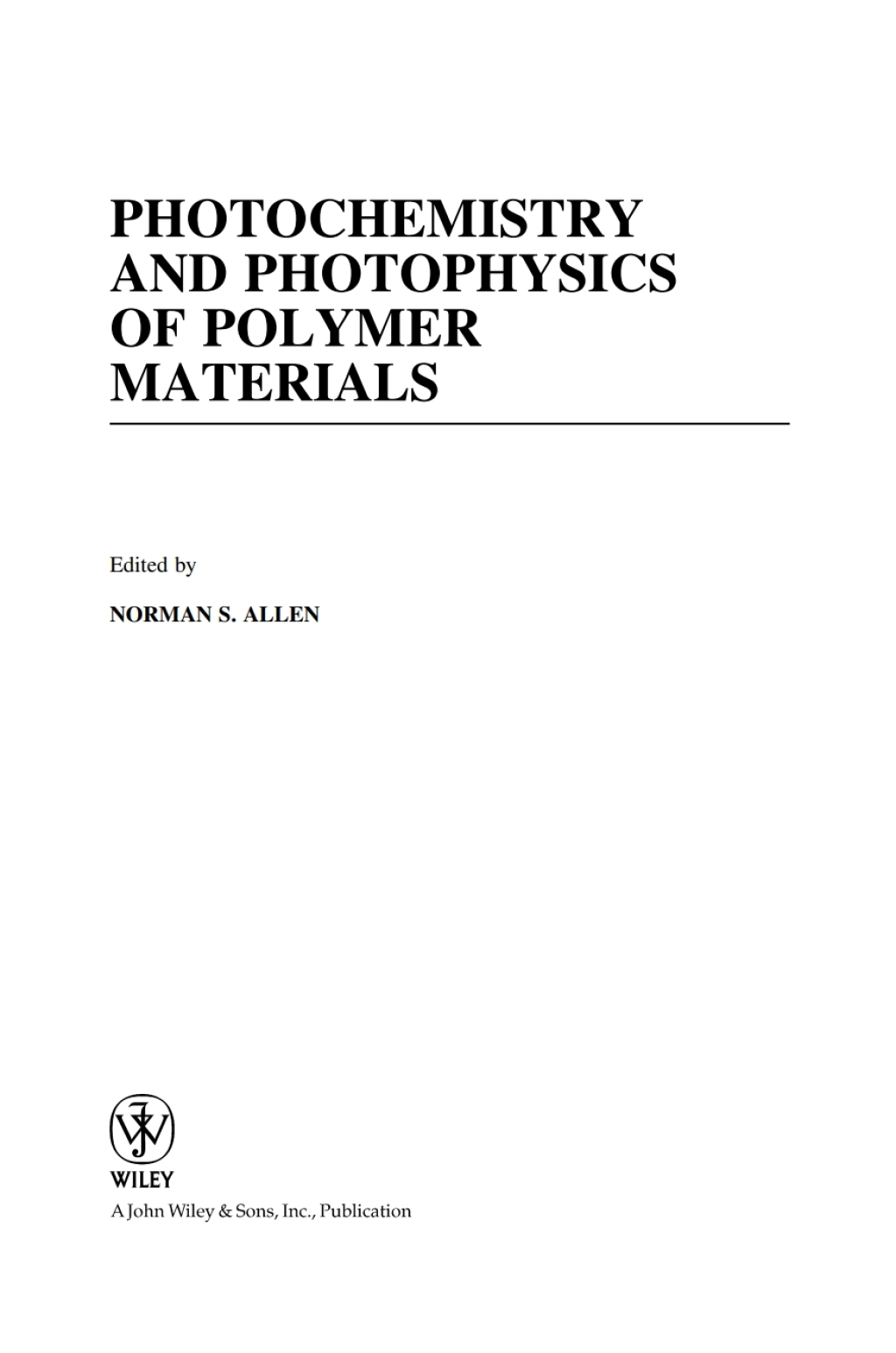 Photochemistry and Photophysics of Polymeric Materials 1st Edition â€“ PDF/EPUB Version Downloadable
