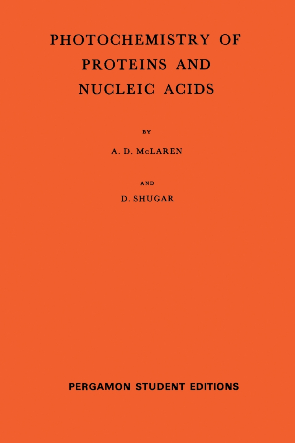Photochemistry of Proteins and Nucleic Acids International Series of Monographs on Pure and Applied Biology, Volume 22  â€“ PDF/EPUB Version Downloadable
