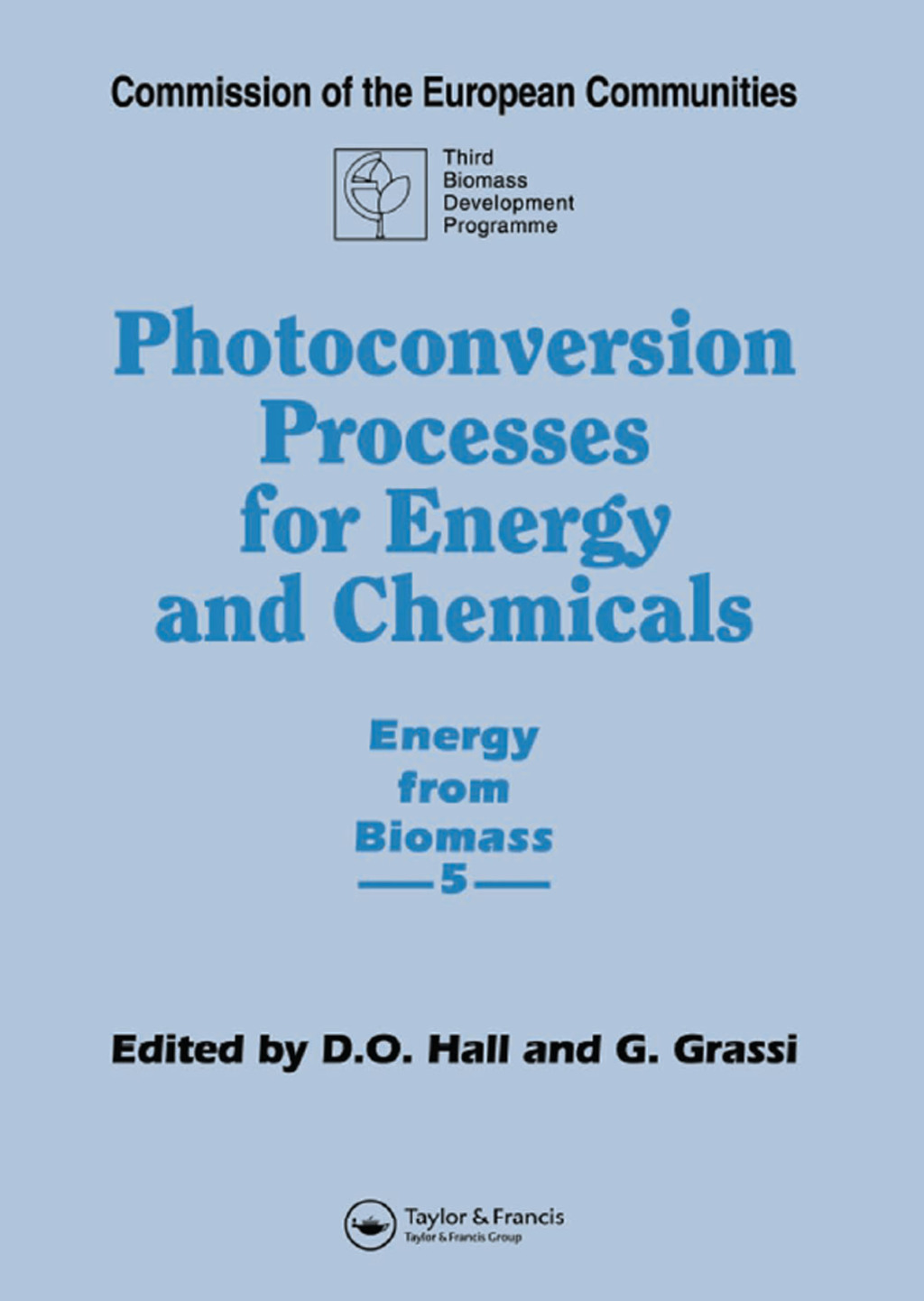 Photoconversion Processes for Energy and Chemicals Energy from Biomass 5 1st Edition â€“ PDF/EPUB Version Downloadable