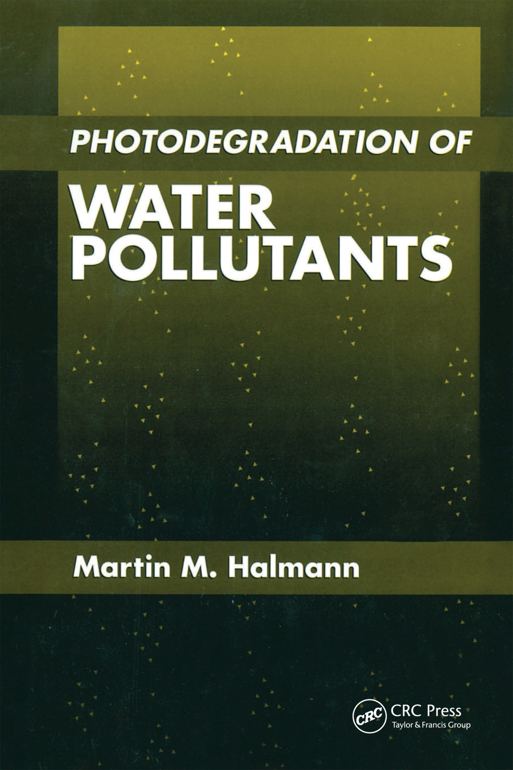 Photodegradation of Water Pollutants 1st Edition â€“ PDF/EPUB Version Downloadable